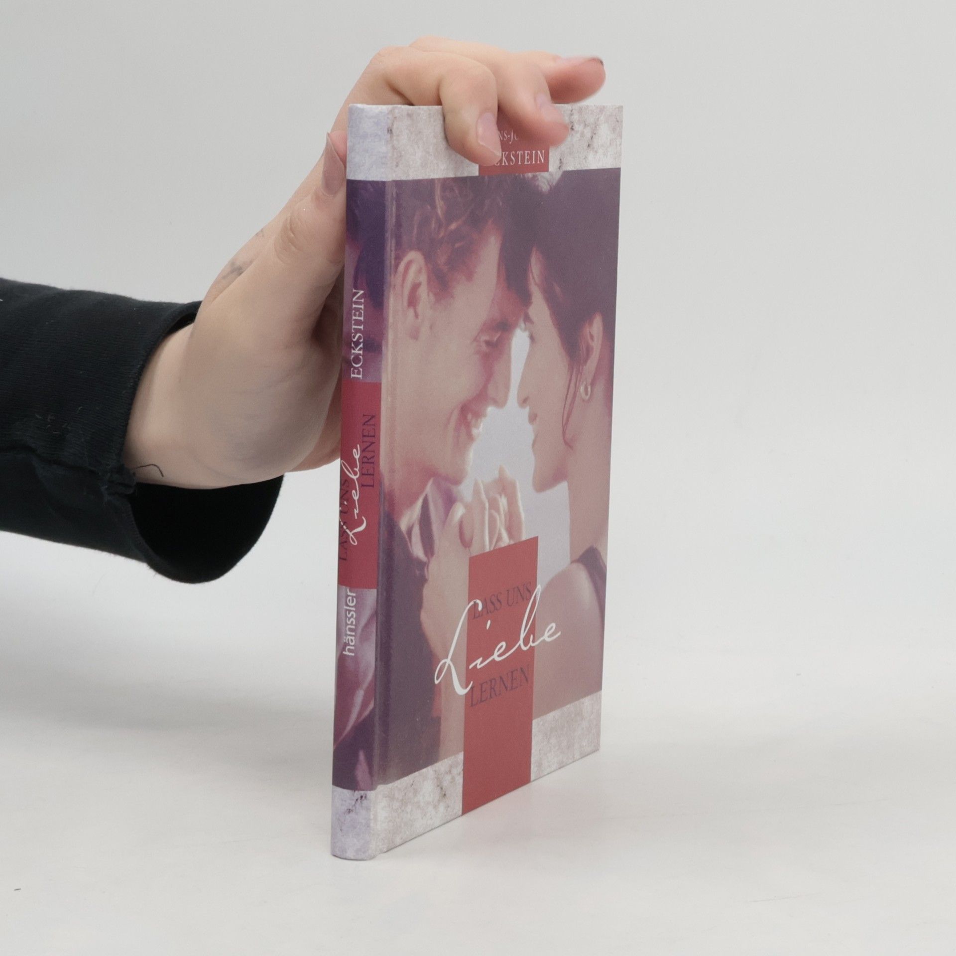 Hans-Joachim Eckstein Lass uns Liebe lernen. Briefe, Gebete und Meditationen