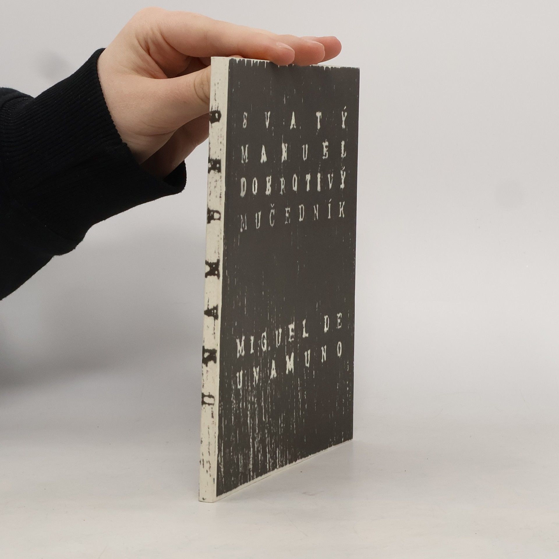 Miguel de Unamuno Svatý Manuel Dobrotivý, mučedník