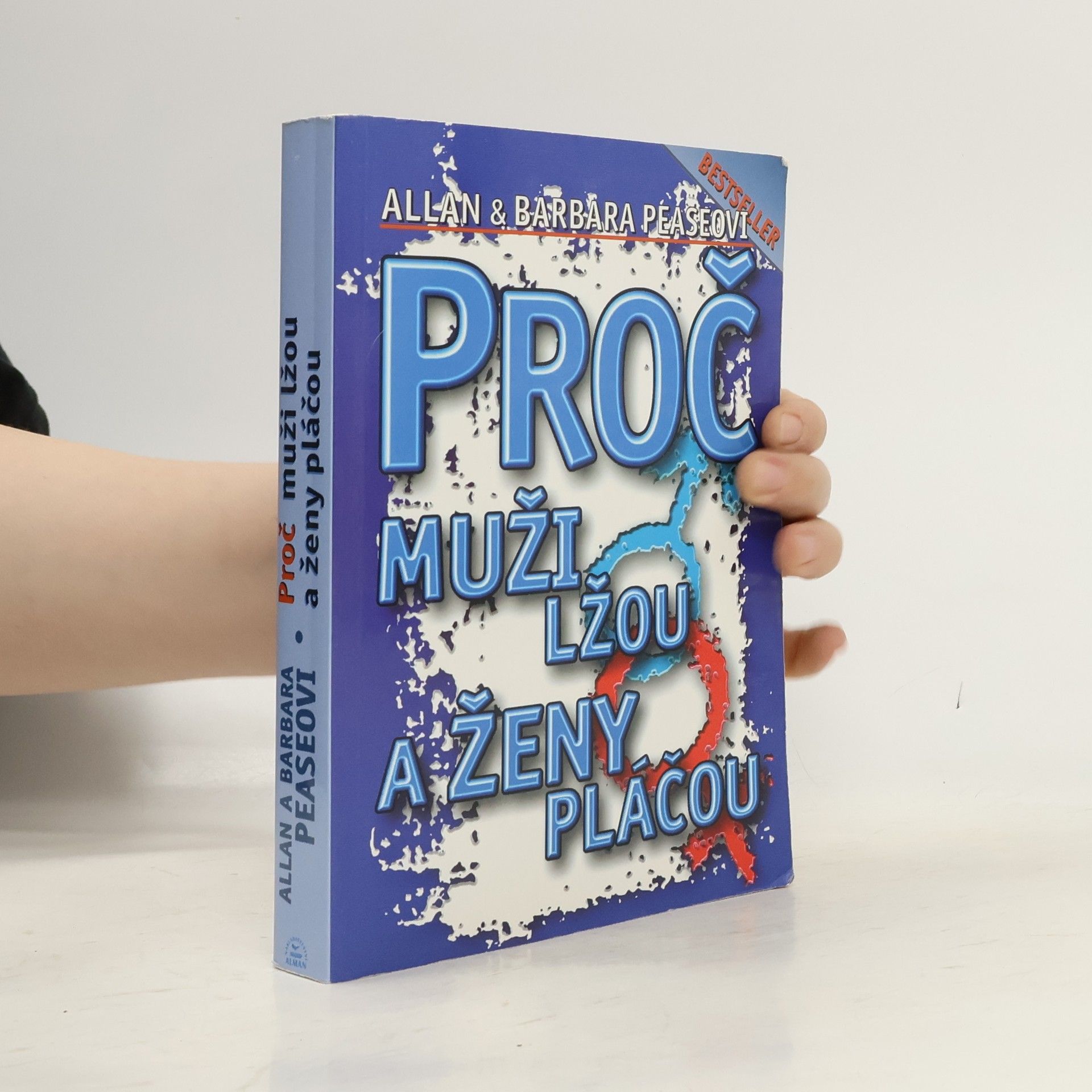 Allan Pease Proč muži lžou a ženy pláčou