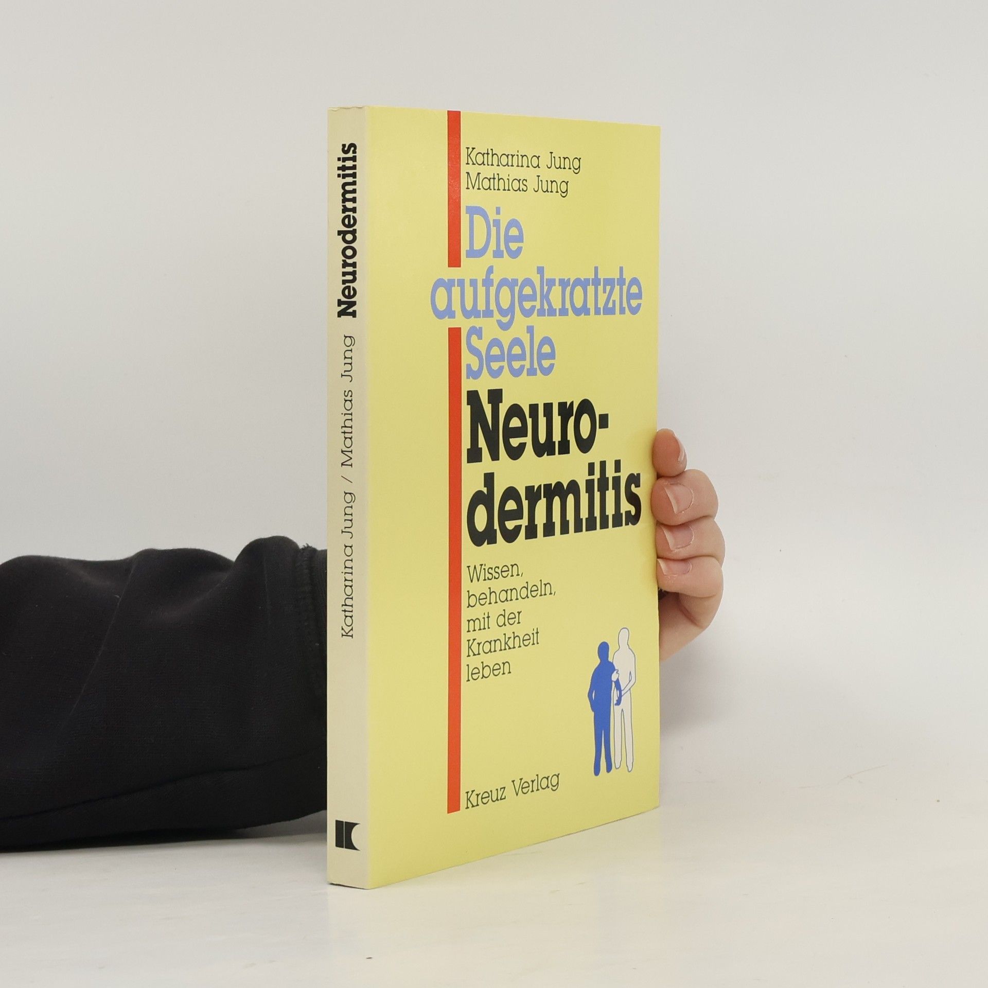 Katharina Jung Die aufgekratzte Seele - Neurodermitis