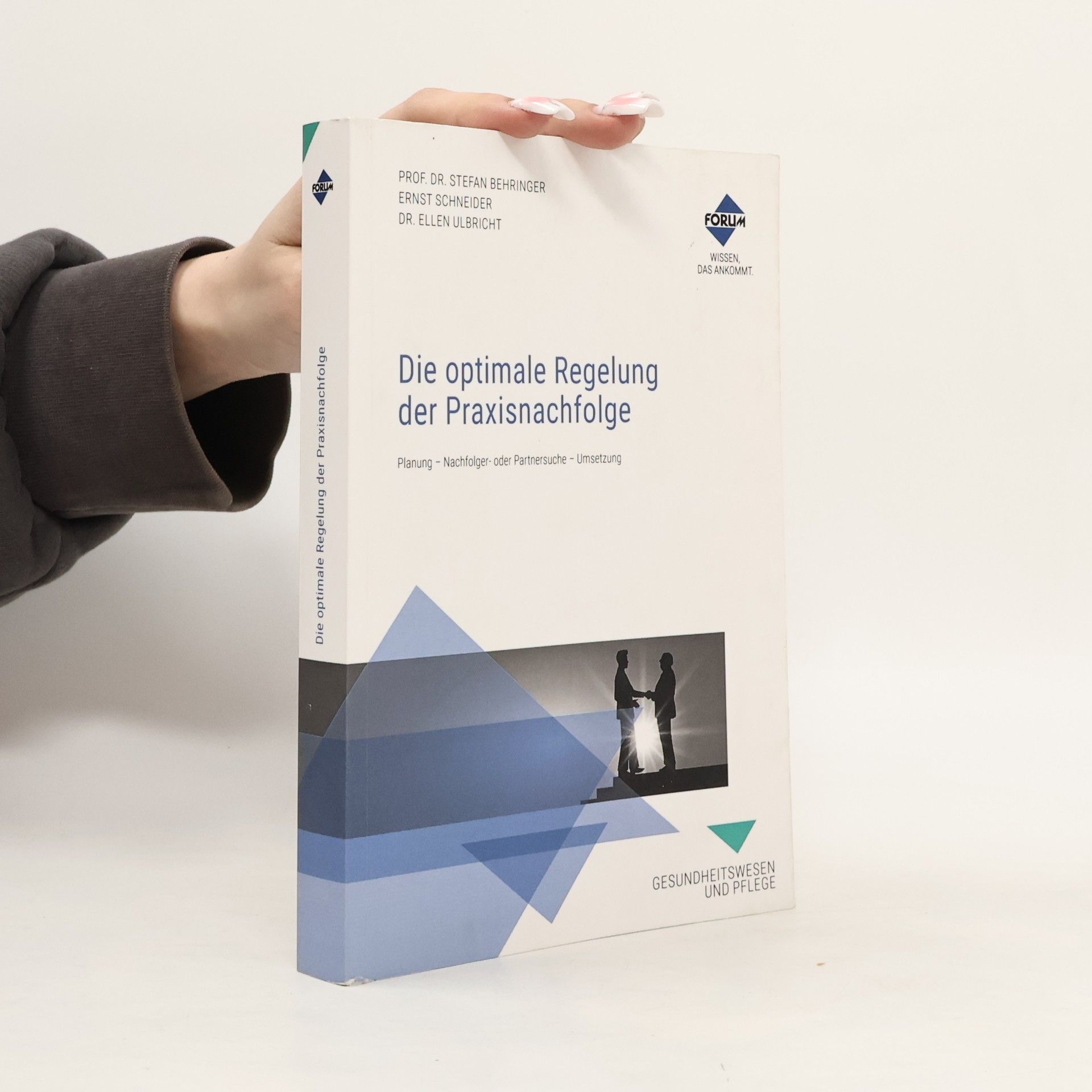 Stefan Behringer Die optimale Regelung der Praxisnachfolge