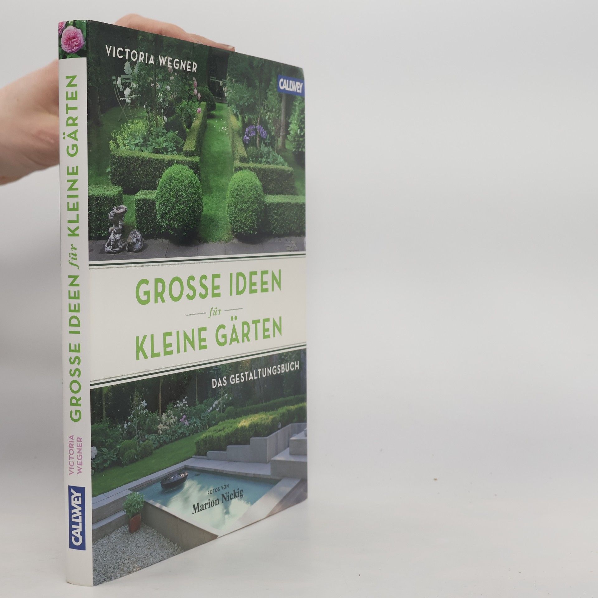 Victoria Wegner Große Ideen für kleine Gärten
