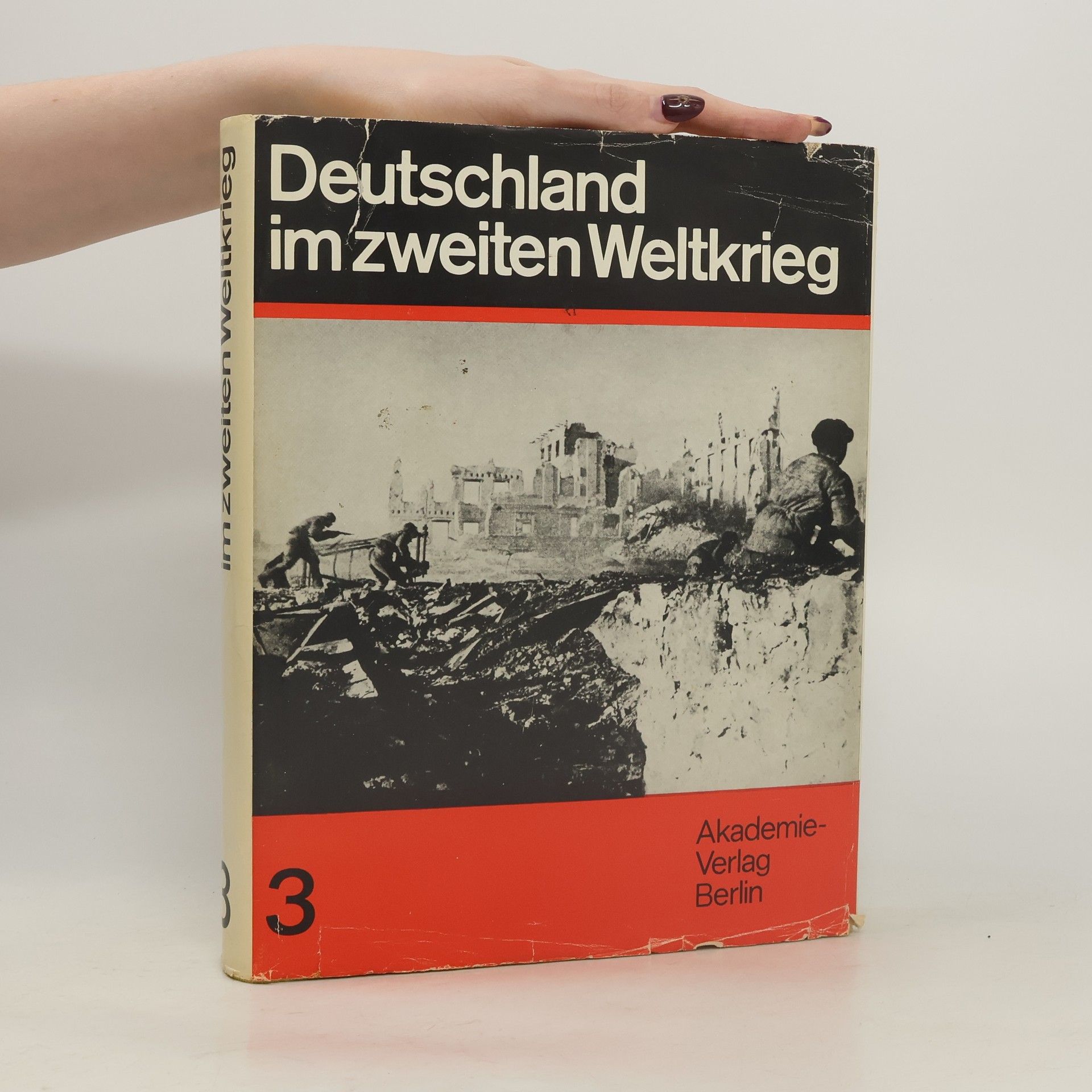 Wolfgang Schumann Deutschland im zweiten Weltkrieg 3
