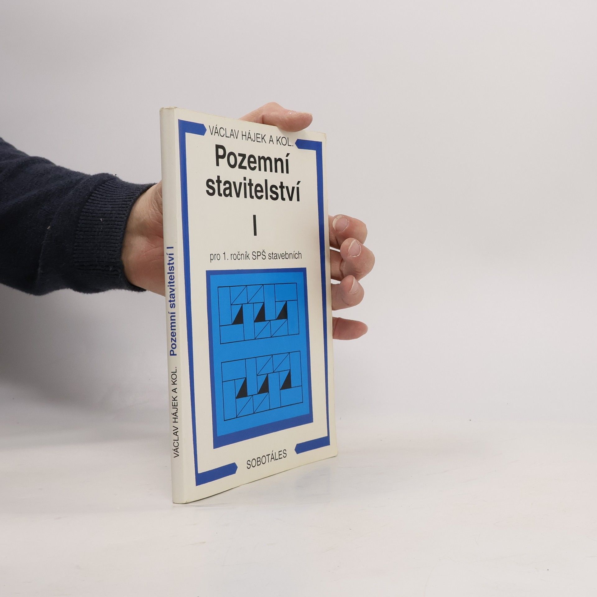 Václav Hájek Pozemní stavitelství pro 1. ročník SPŠ stavebních