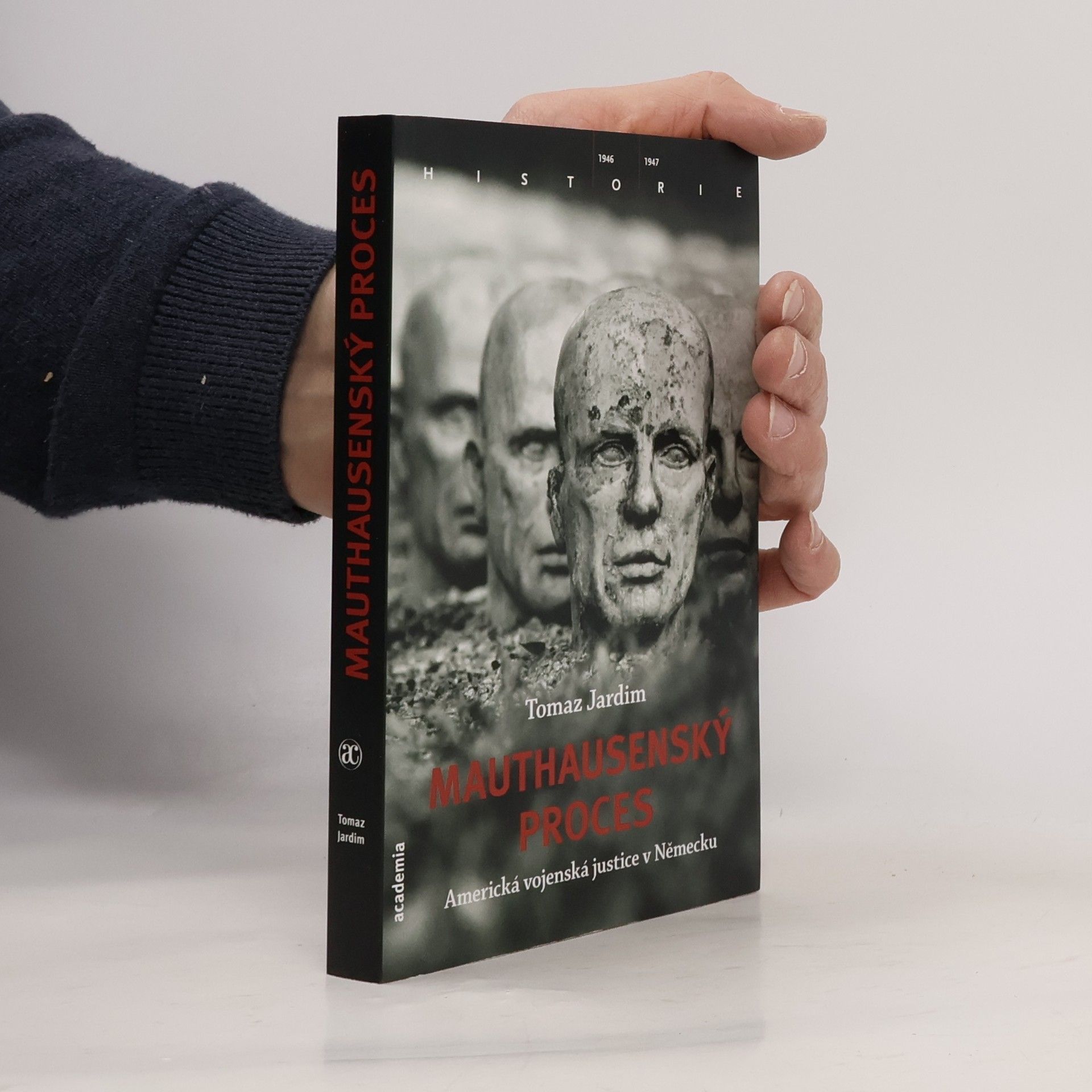 Tomaz Jardim Mauthausenský proces. Americká vojenská justice v Německu