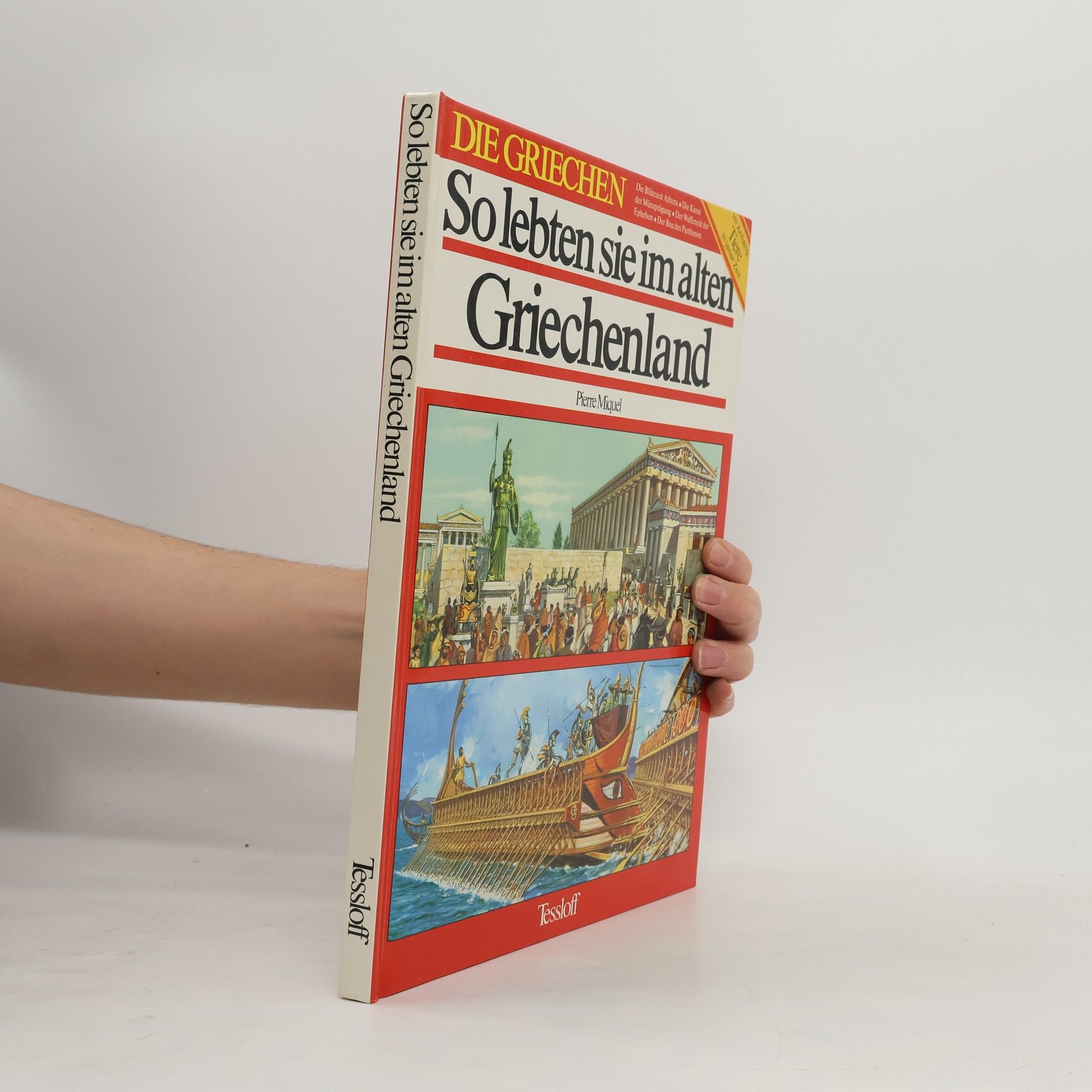 Pierre Miquel So lebten sie im alten Griechenland
