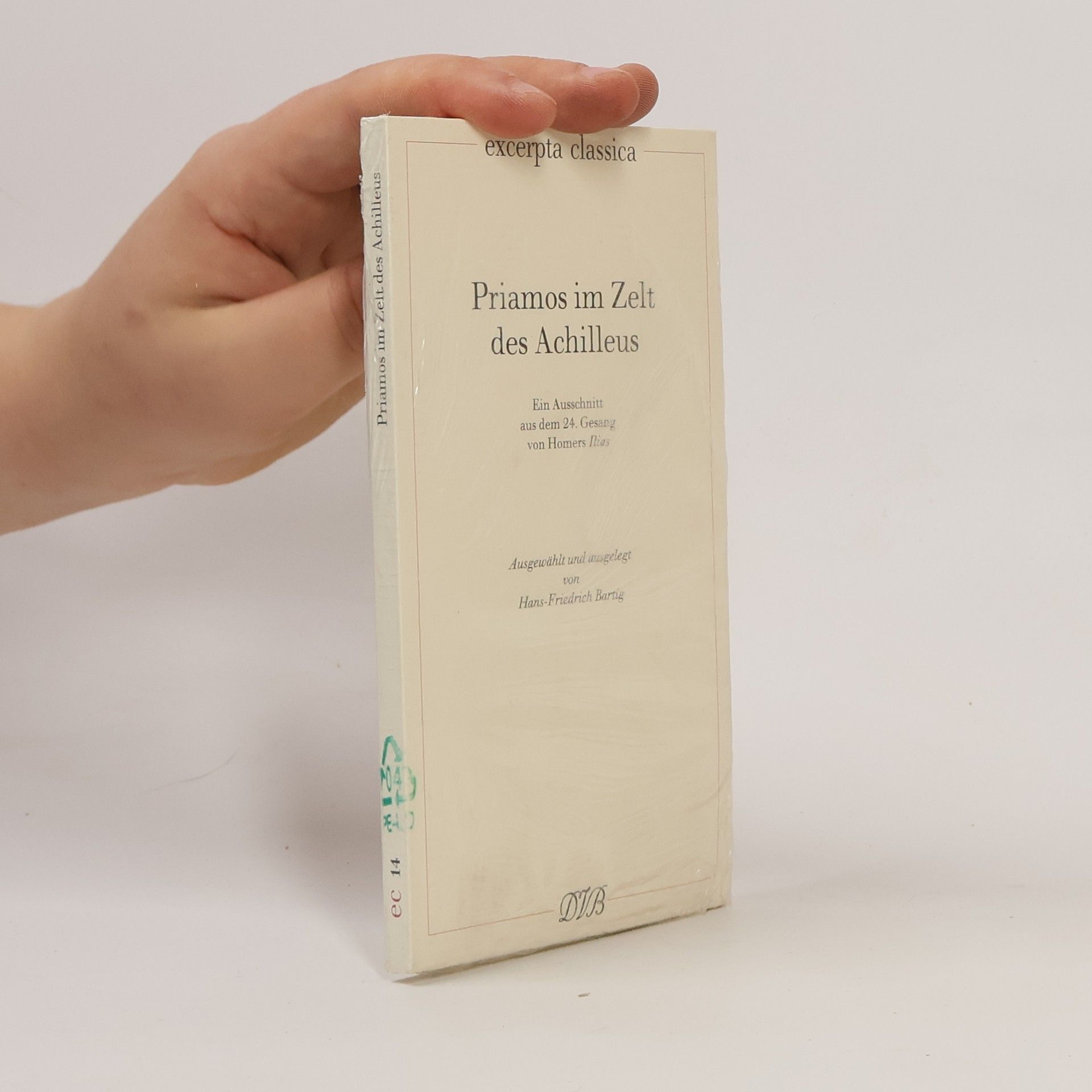 Homère Excerpta Classica - 14: Priamos im Zelt des Achilleus