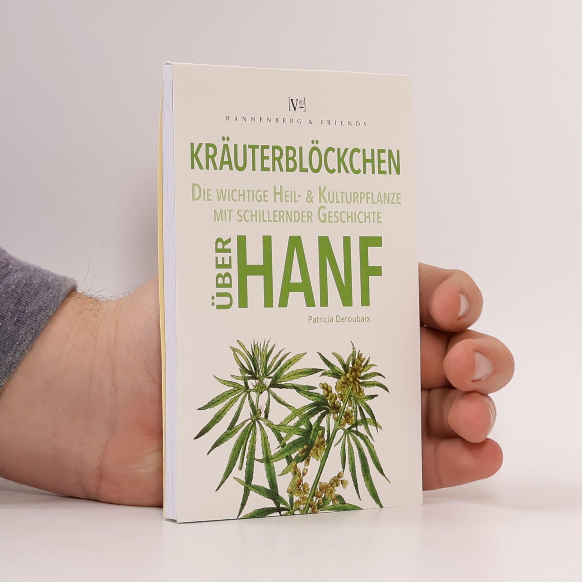 Patricia Deroubaix Kräuterblöckchen – Über Hanf