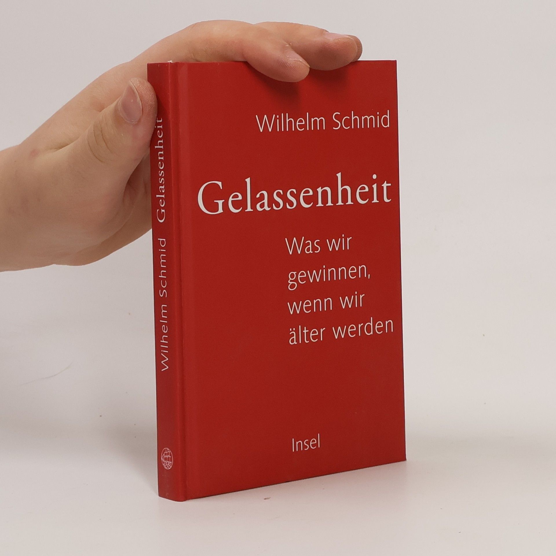 Wilhelm Schmidt-Thomé Gelassenheit. Was wir gewinnen, wenn wir älter werden