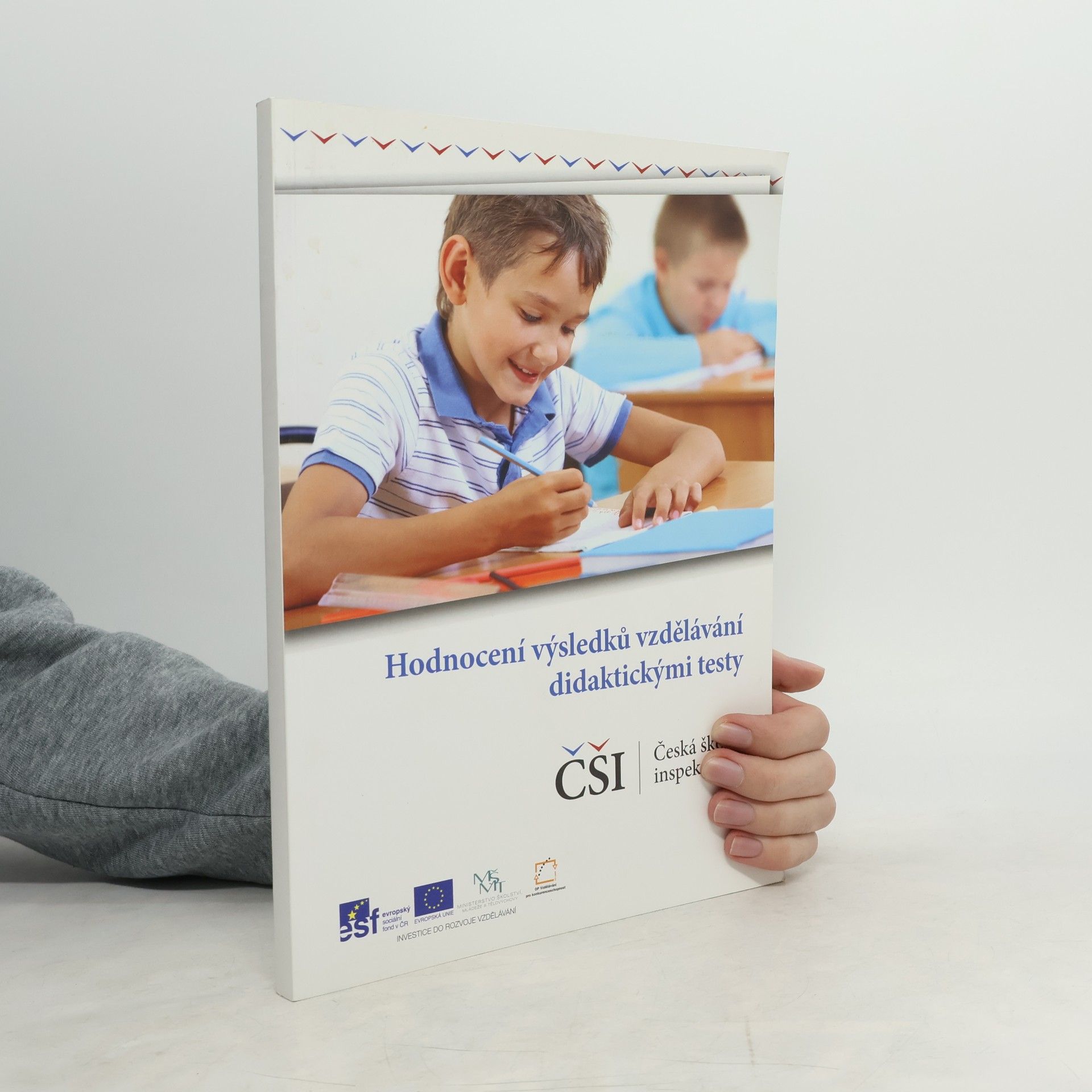 Martin Chvál Hodnocení výsledků vzdělávání didaktickými testy