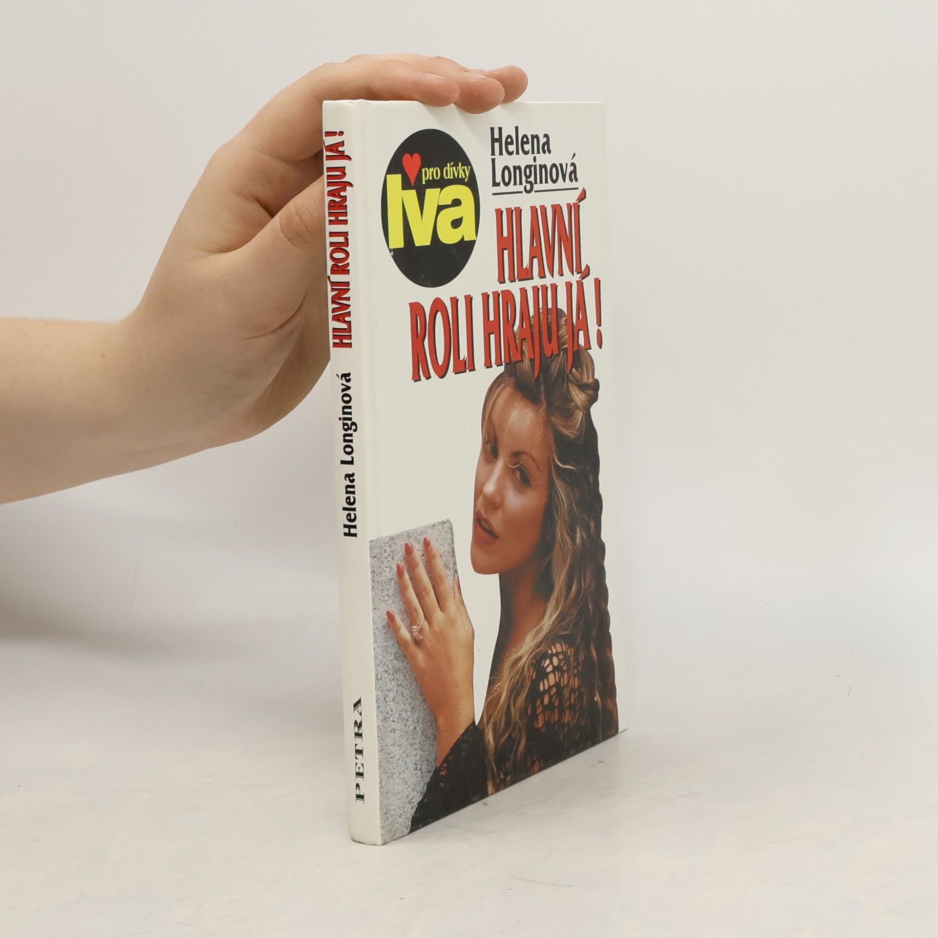 Helena Longinová Hlavní roli hraju já!