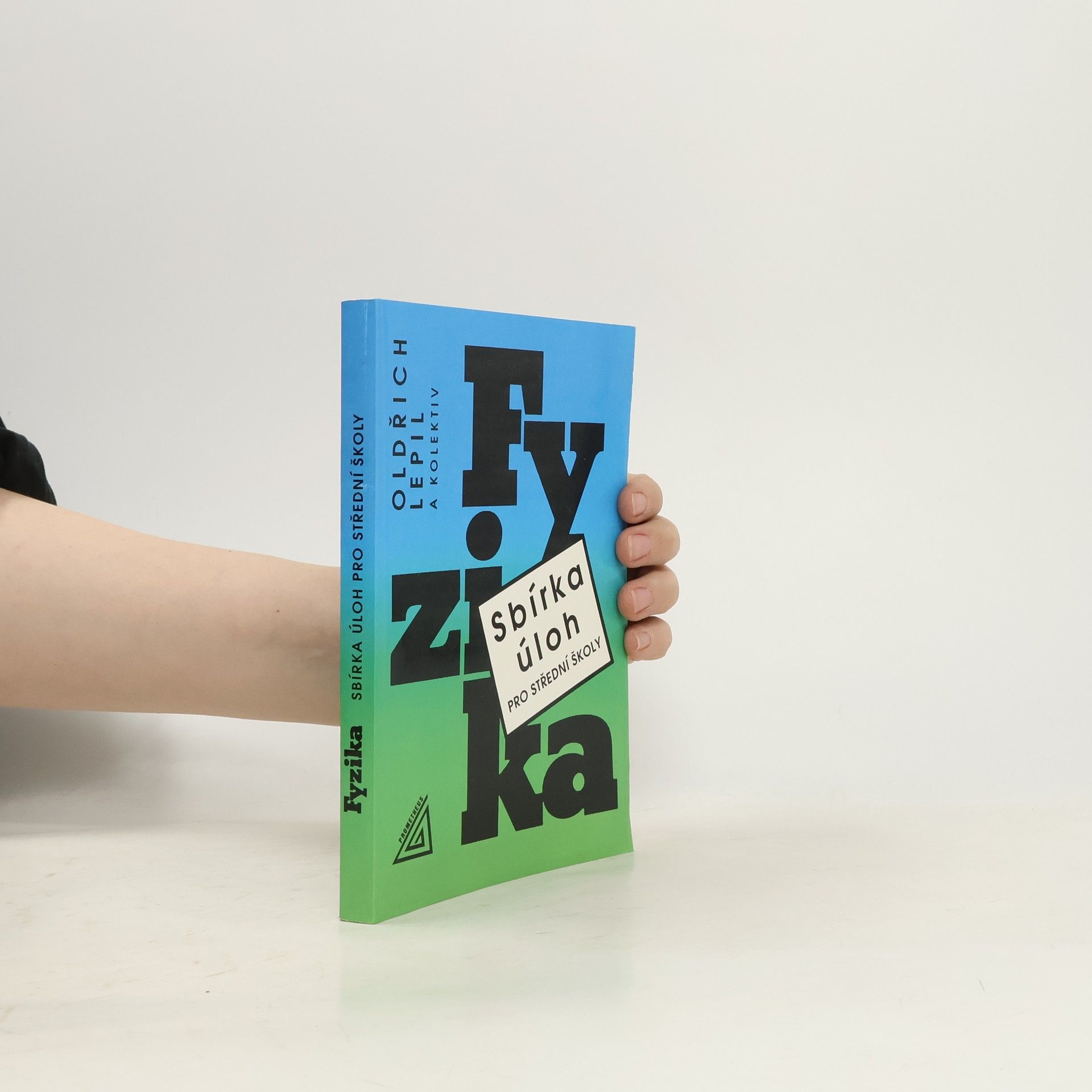 Oldřich Lepil Fyzika. Sbírka úloh pro střední školy