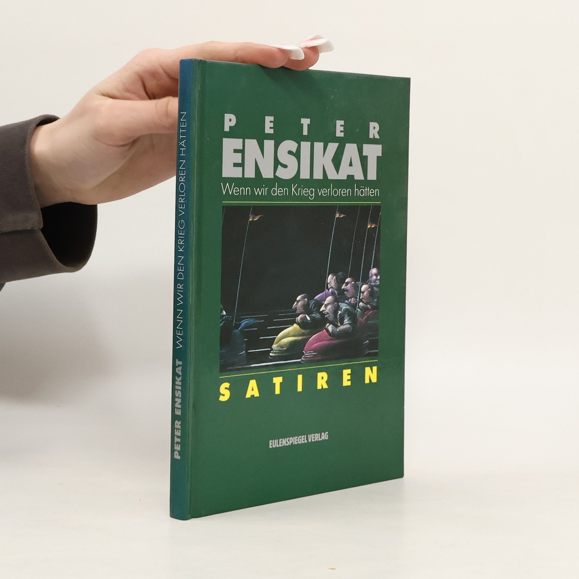 Peter Ensikat Wenn wir den Krieg verloren hätten
