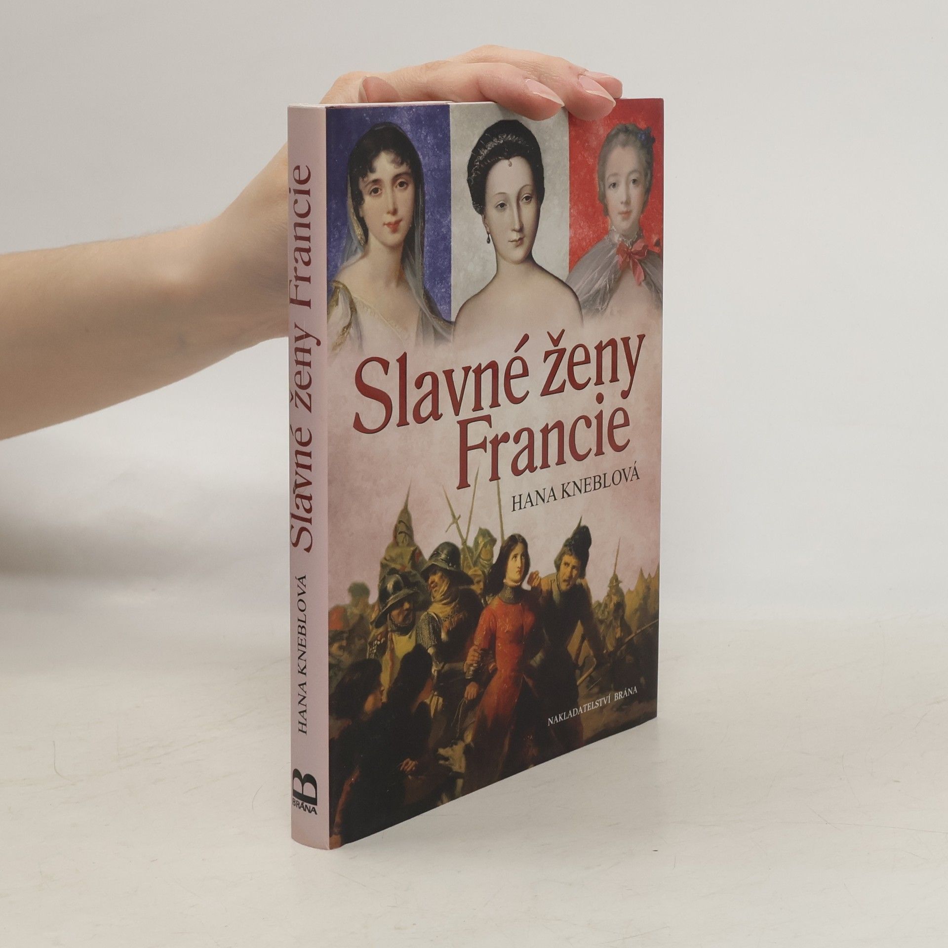 Hana Kneblová Slavné ženy Francie