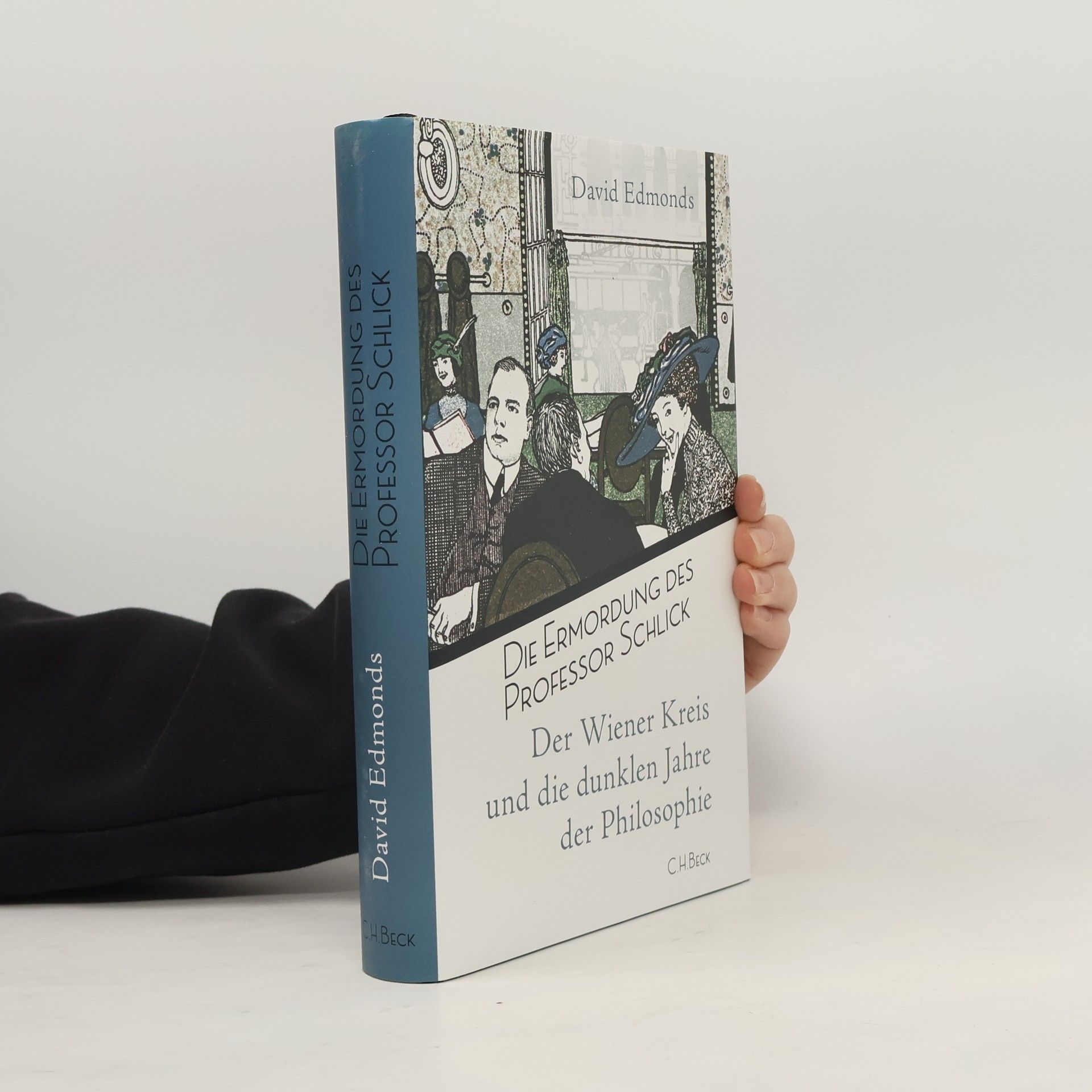 David Edmonds Die Ermordung des Professor Schlick