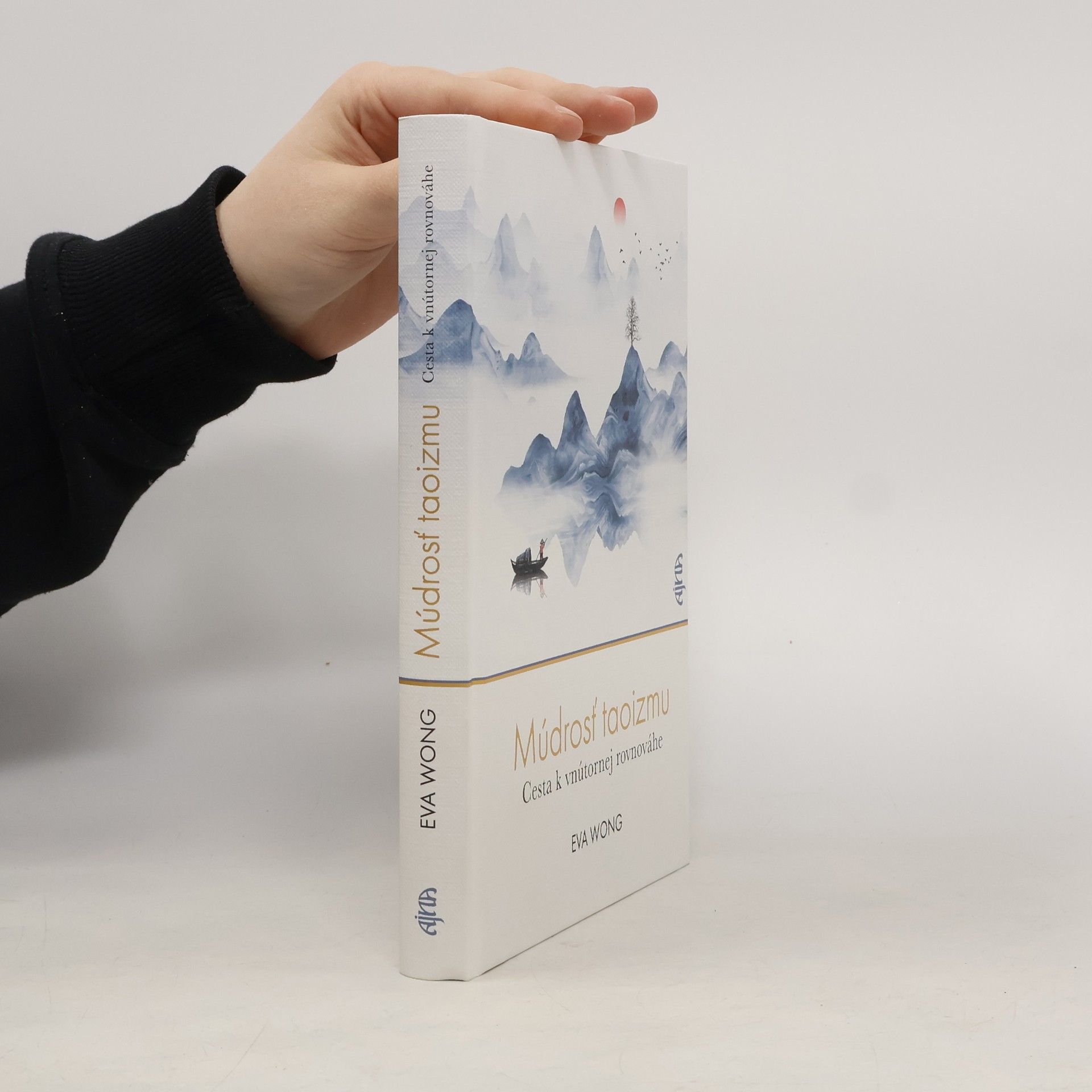 Eva Wong Múdrosť taoizmu. Cesta k vnútornej rovnováhe