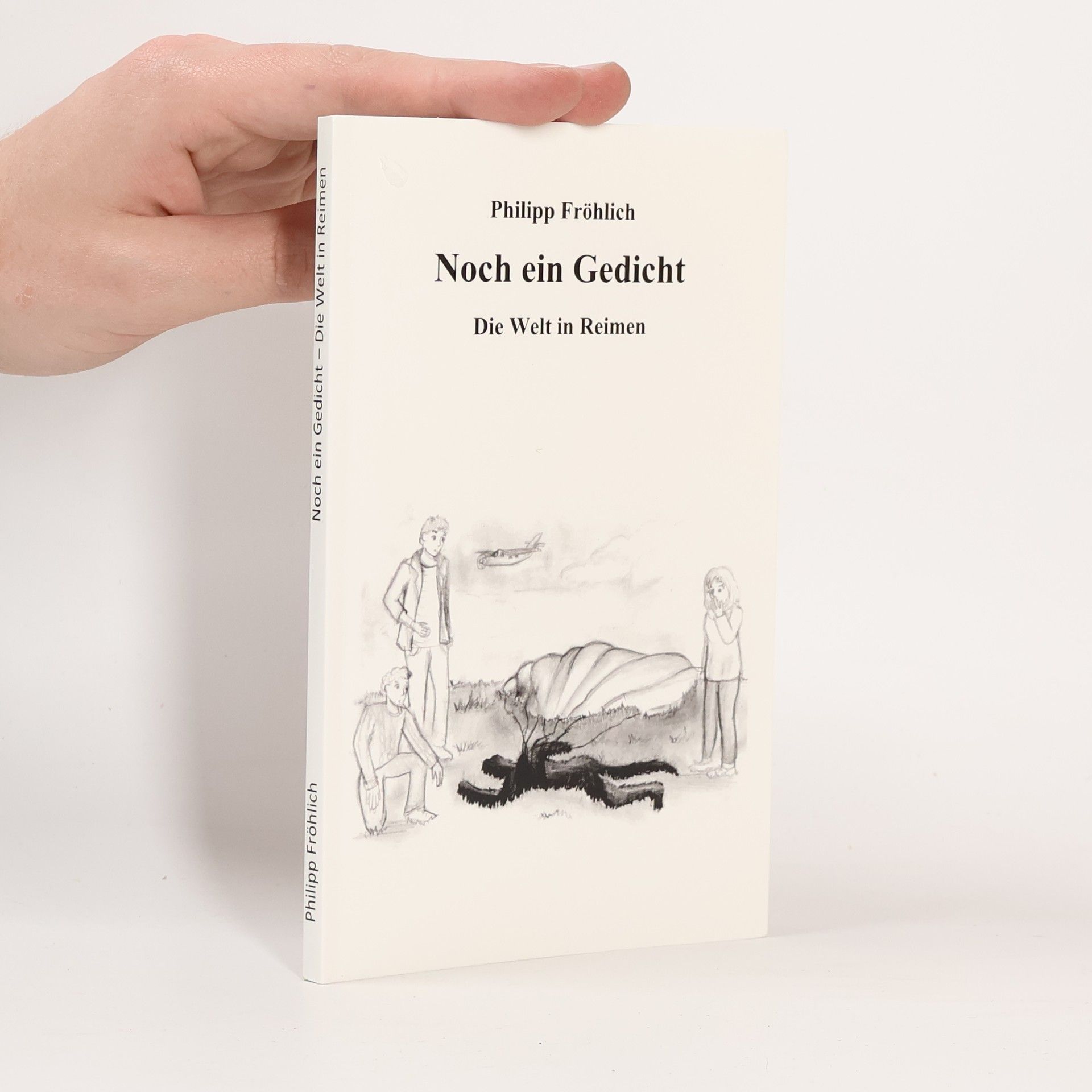 Philipp Fröhlich Noch ein Gedicht