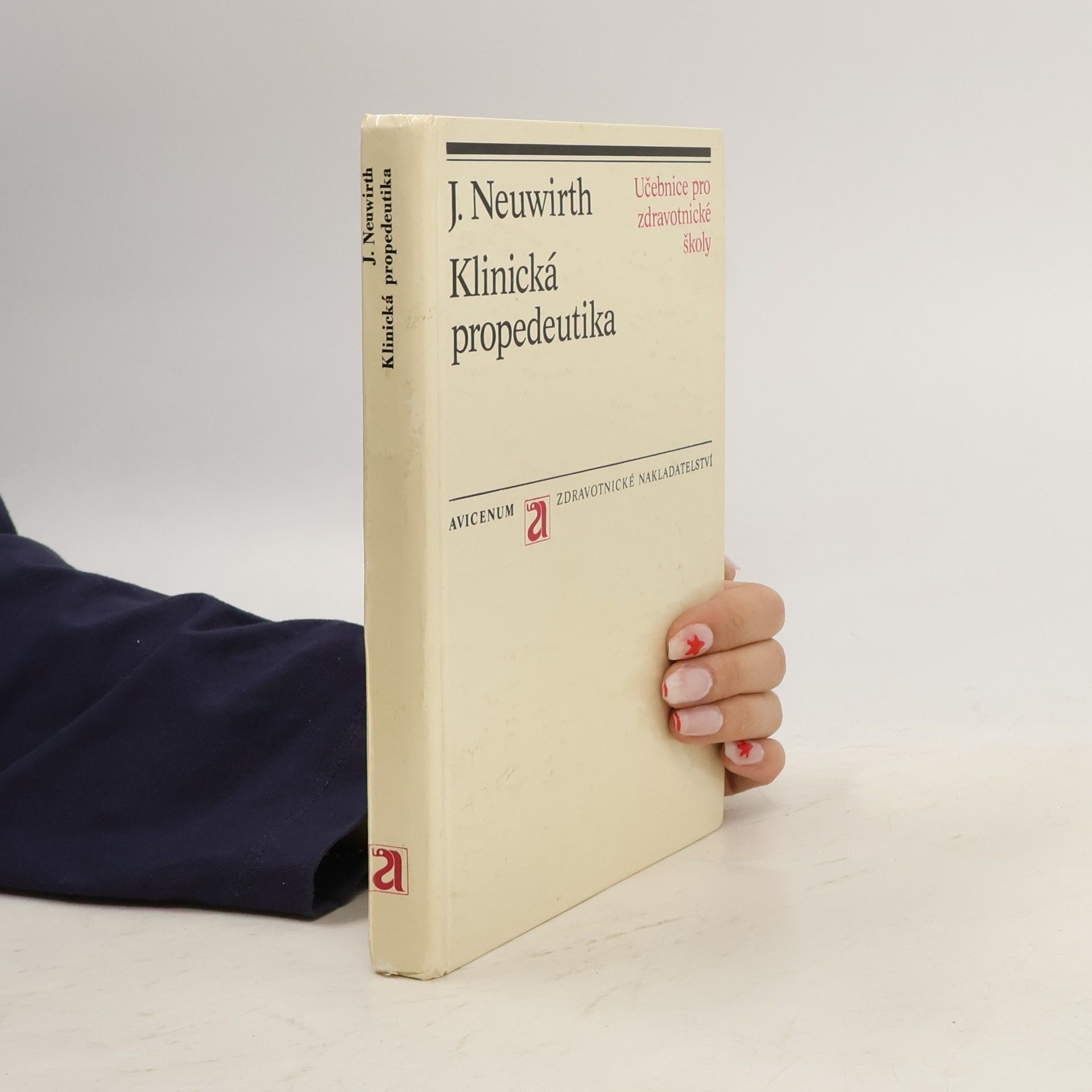 Jiří Neuwirth Klinická propedeutika. Učebnice pro zdravotnické školy