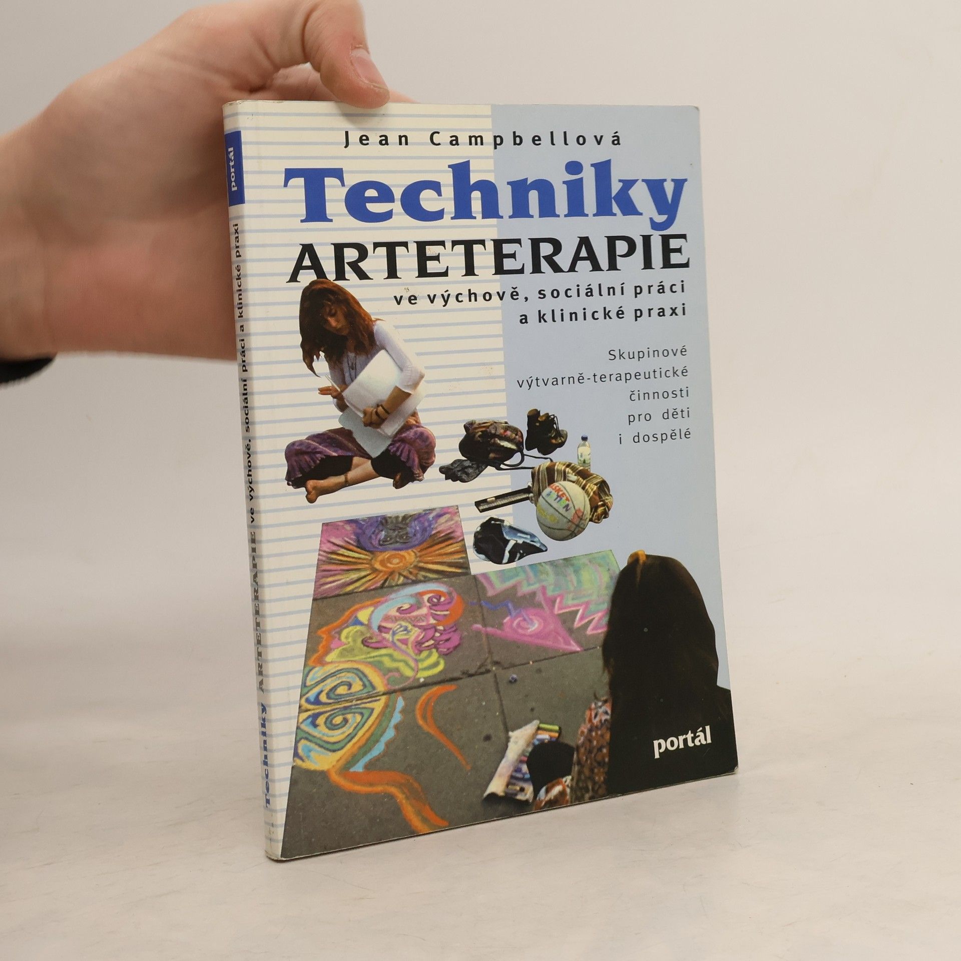 Techniky arteterapie ve výchově, sociální práci a klinické praxi