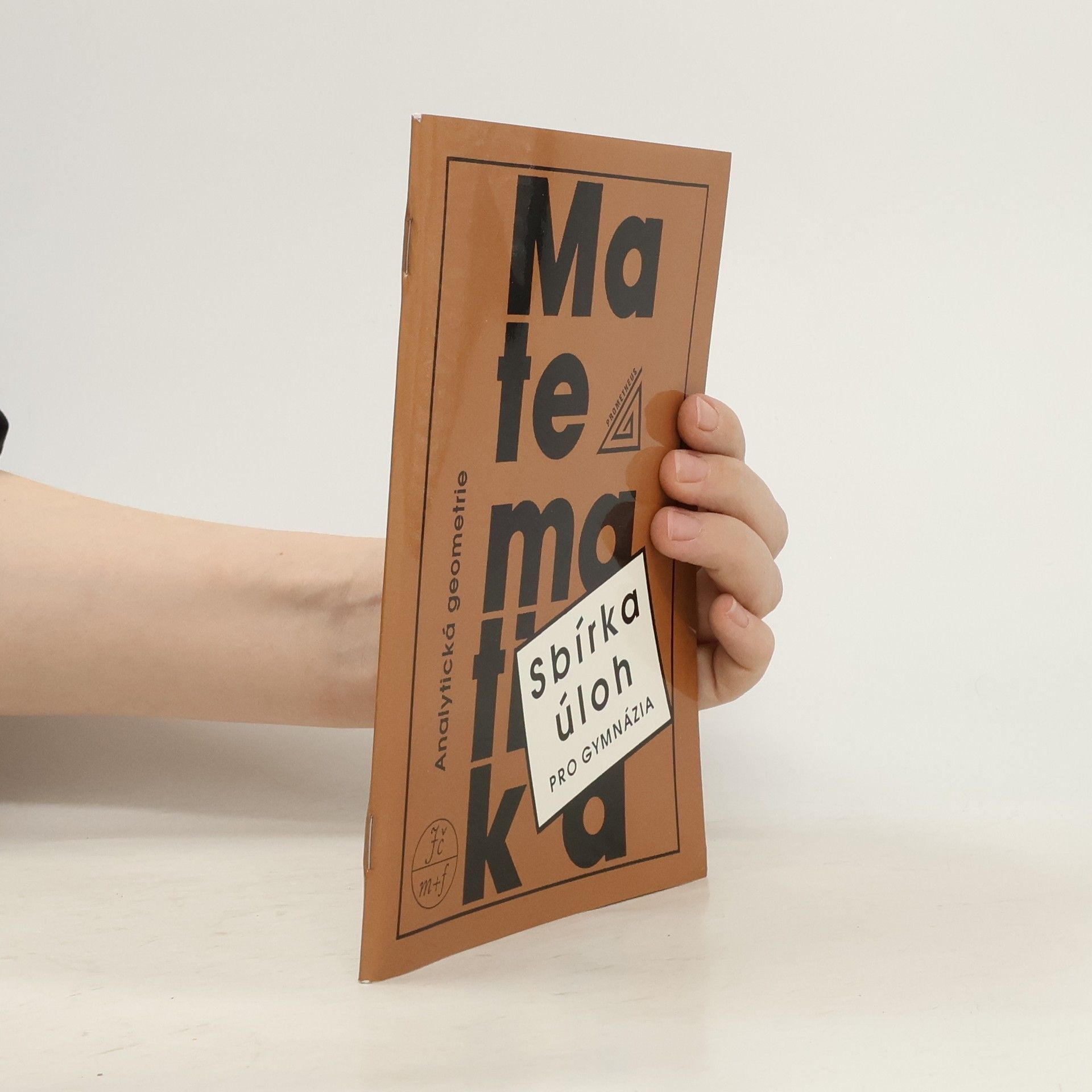 Ivan Bušek Sbírka úloh z matematiky pro gymnázia : analytická geometrie