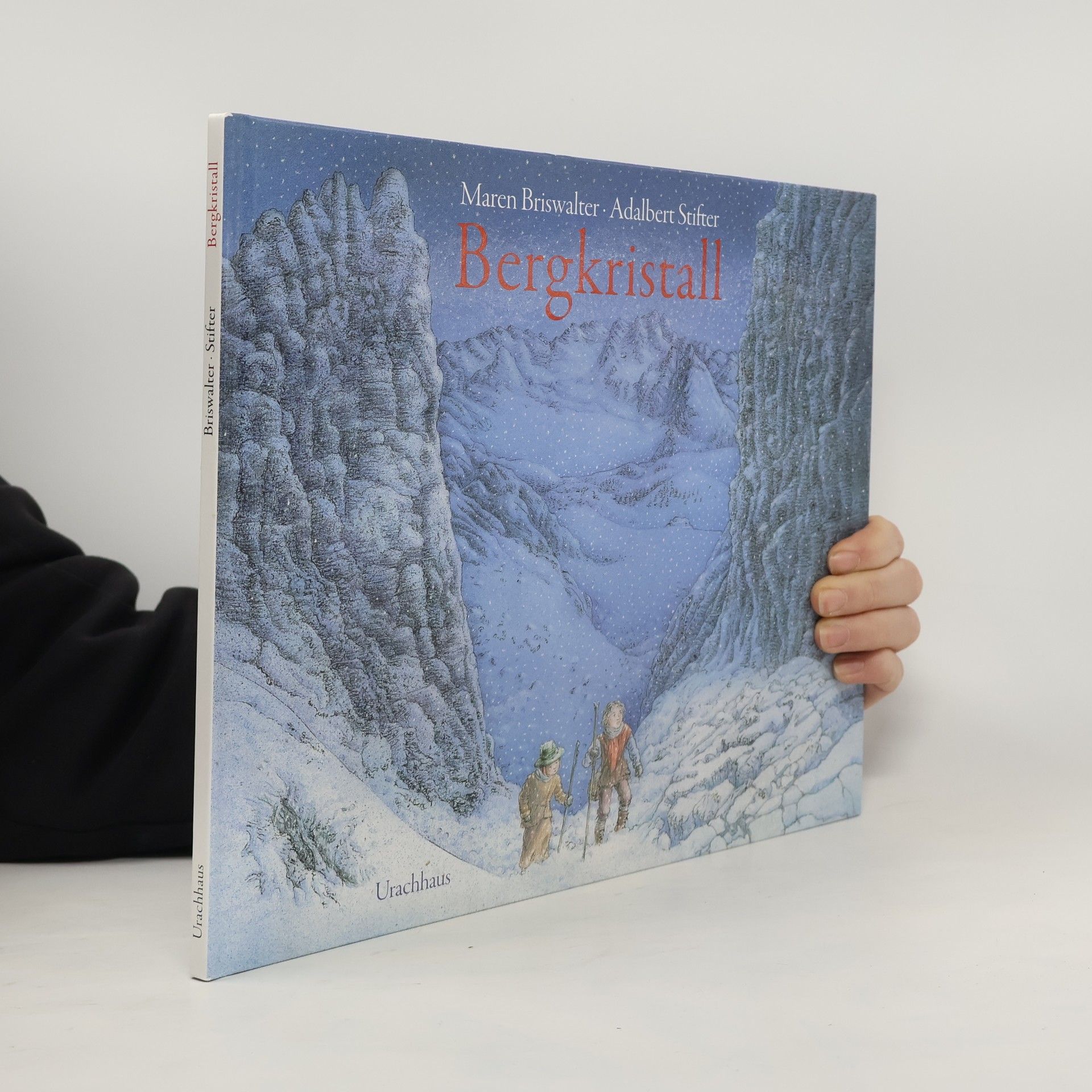 Maren Briswalter Bergkristall. Nach einer Erzählung von Adalbert Stifter