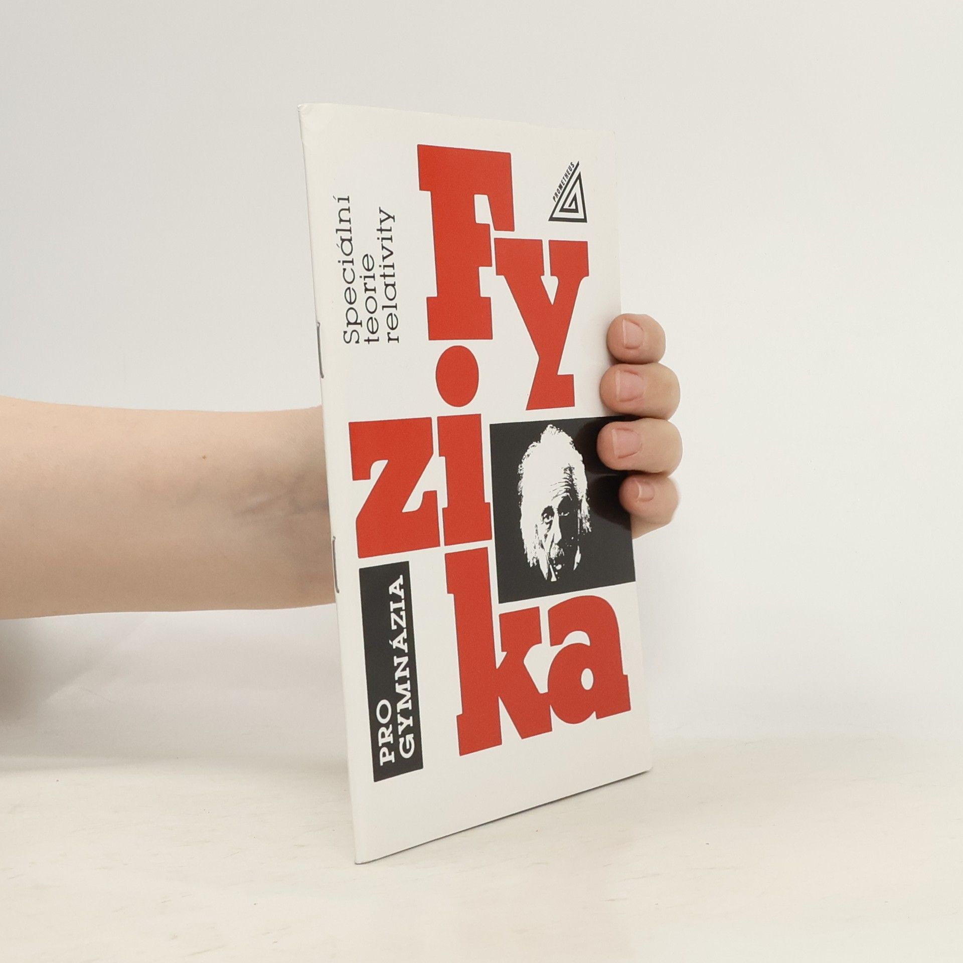 Karel Bartuška Fyzika pro gymnázia. Speciální teorie relativity