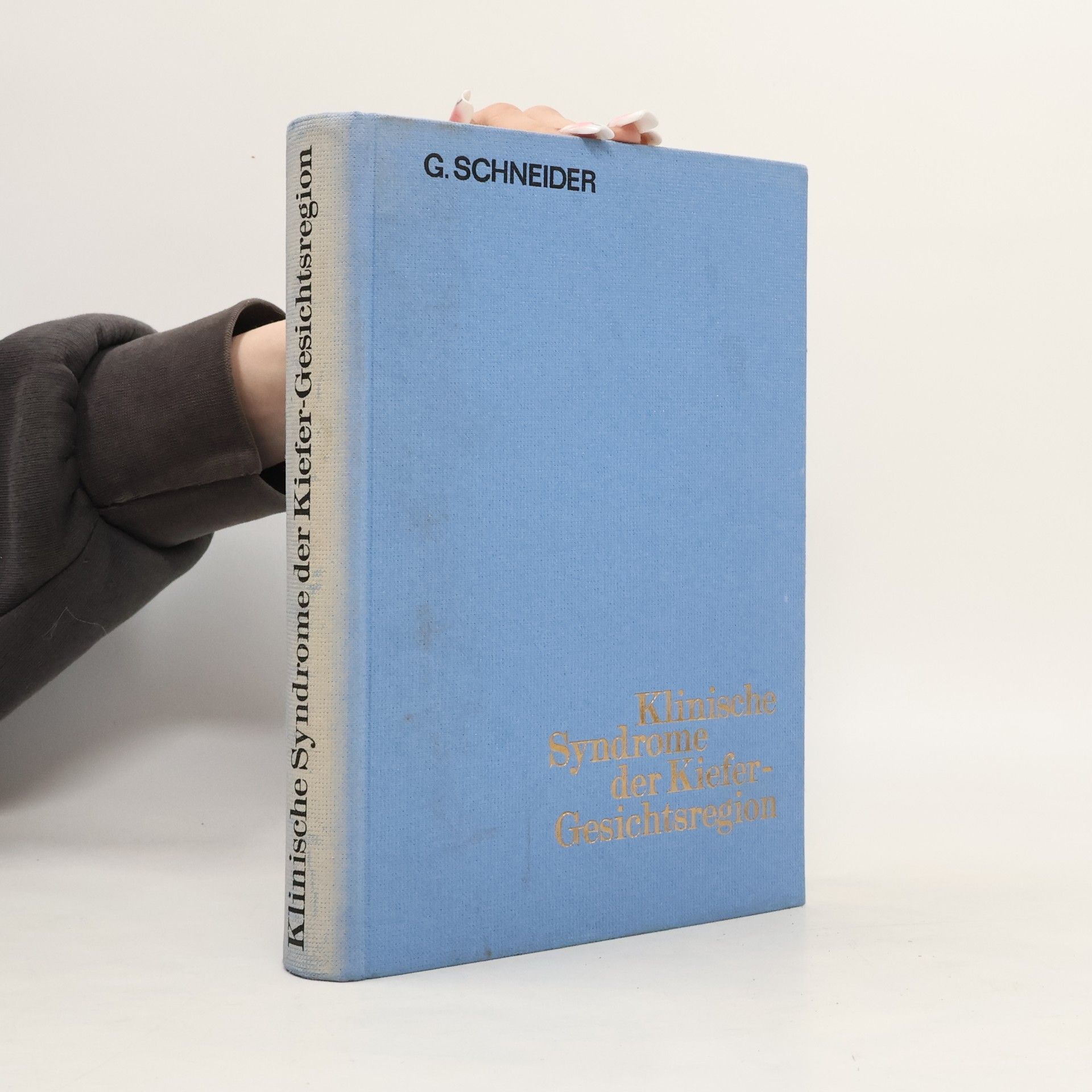 Gottfried Schneider Klinische Syndrome der Kiefer-Gesichtsregion