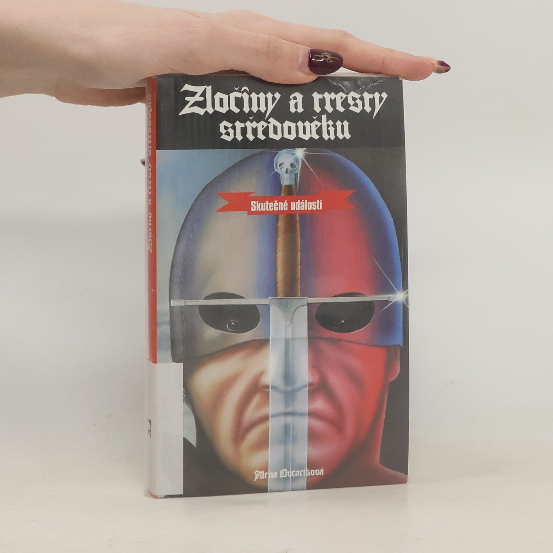 Alena Ovčačíková Zločiny a tresty středověku