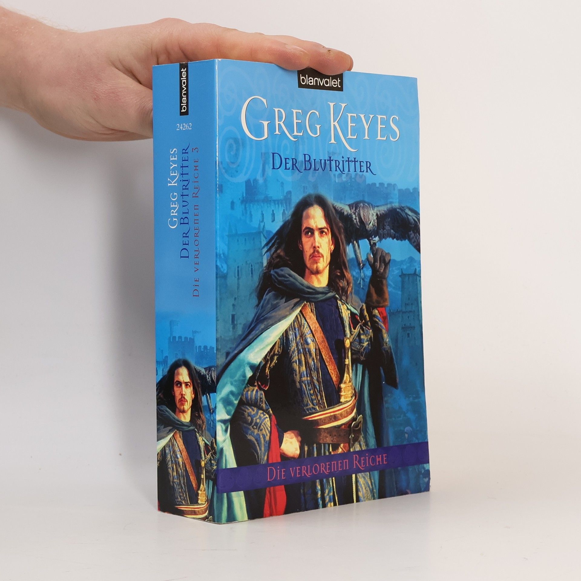 Gregory Keyes Der Blutritter. Die verlorenen Reiche 3