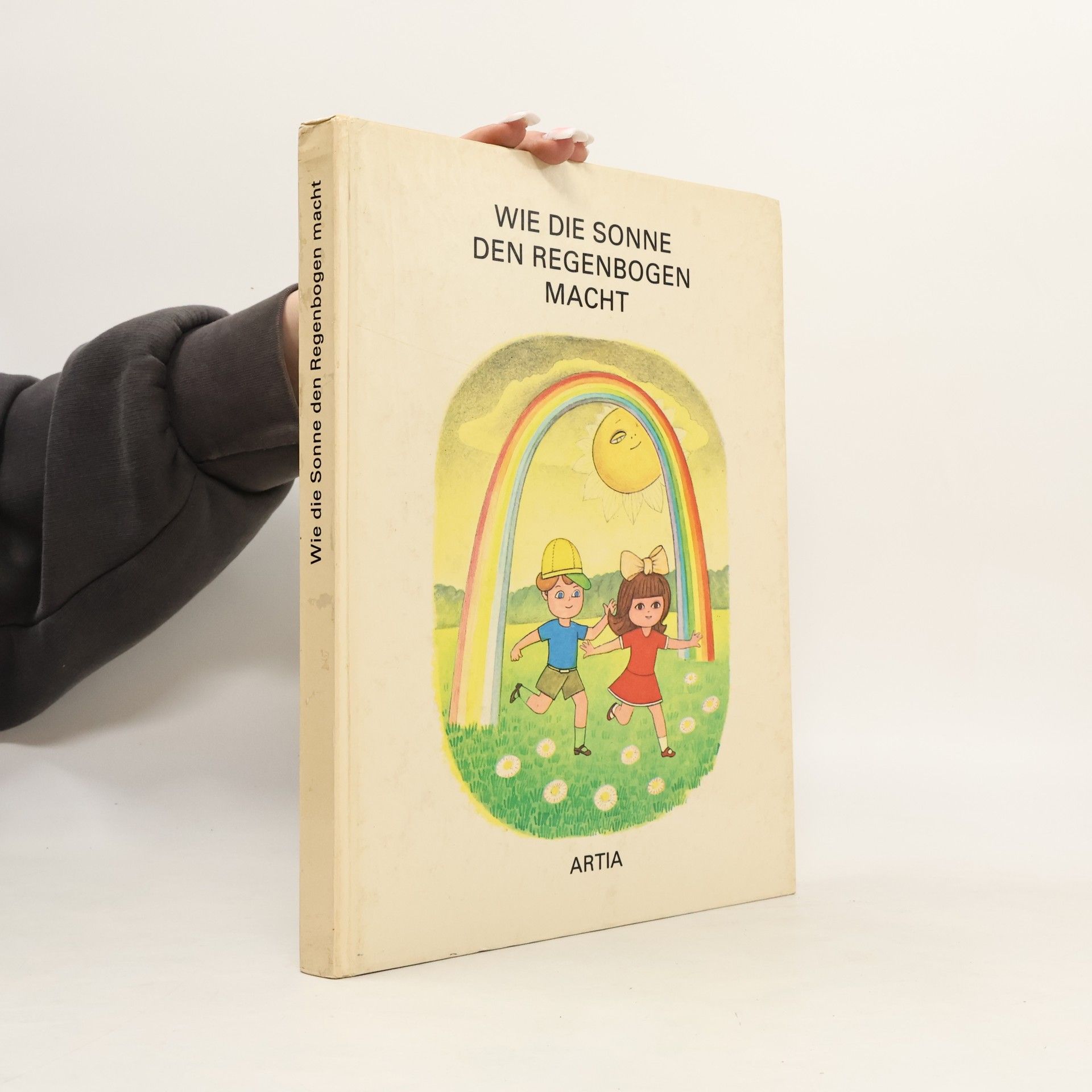 Gabriela Dubská Wie die Sonne den Regenbogen macht