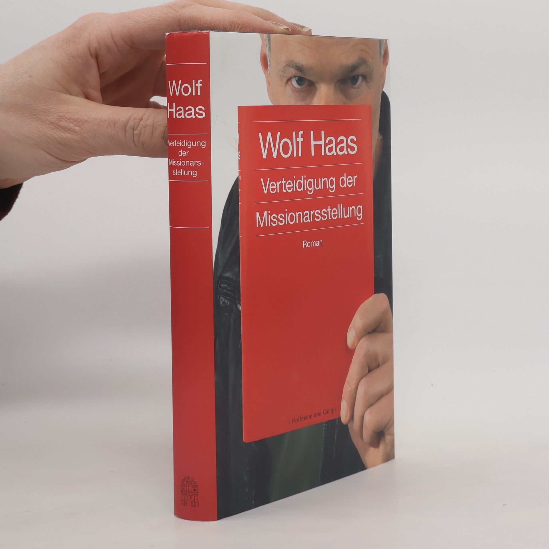 Wolf Haas Verteidigung der Missionarsstellung