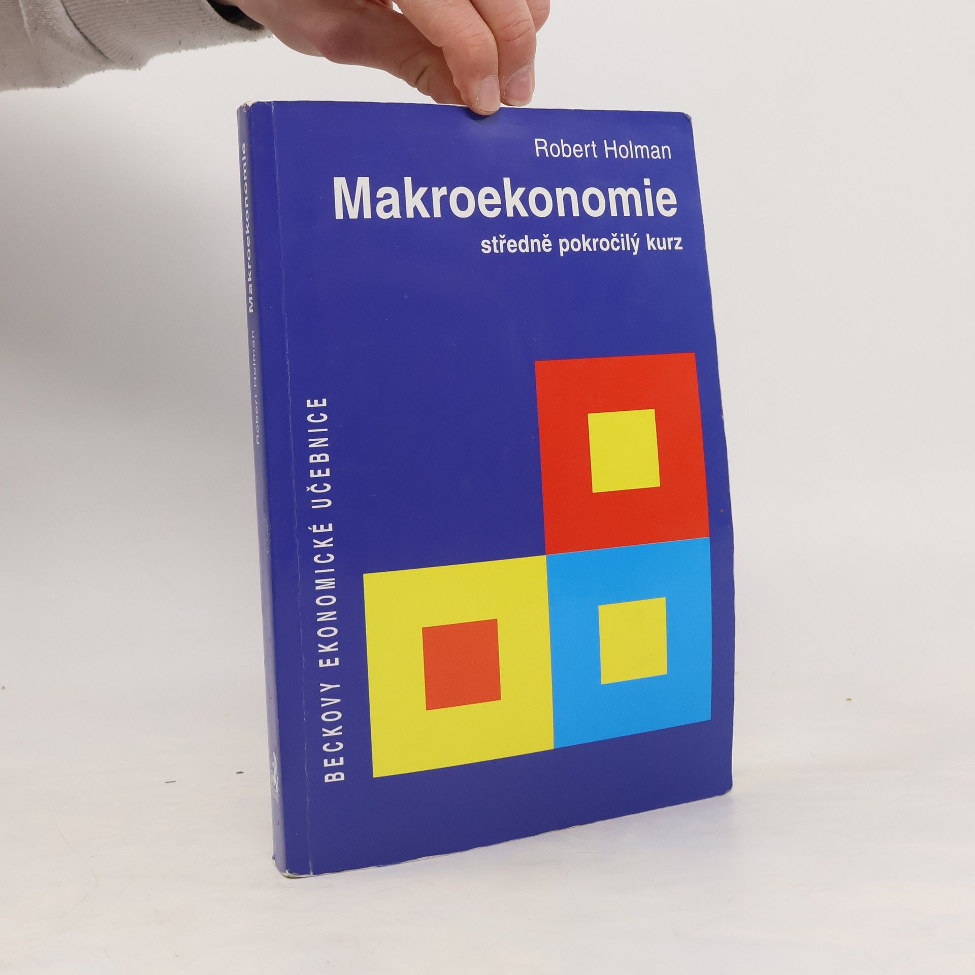 Robert Holman Makroekonomie. Středně pokročilý kurz