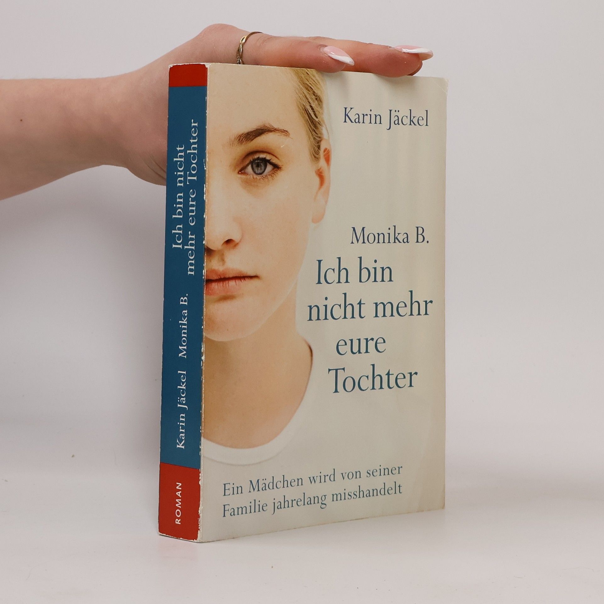 Karin Jäckel Ich bin nicht mehr eure Tochter