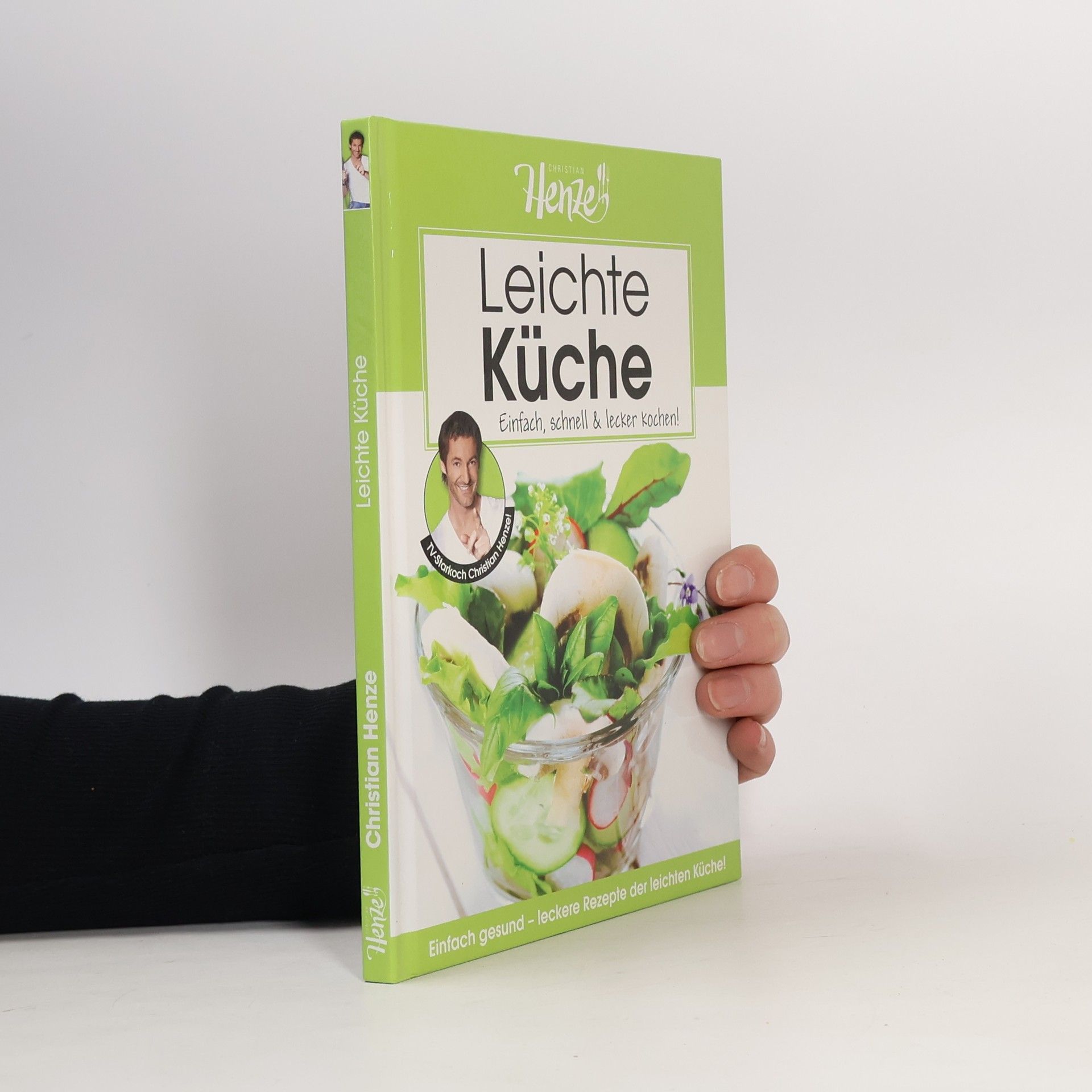 Leichte Küche. Einfach, schnell & lecker kochen