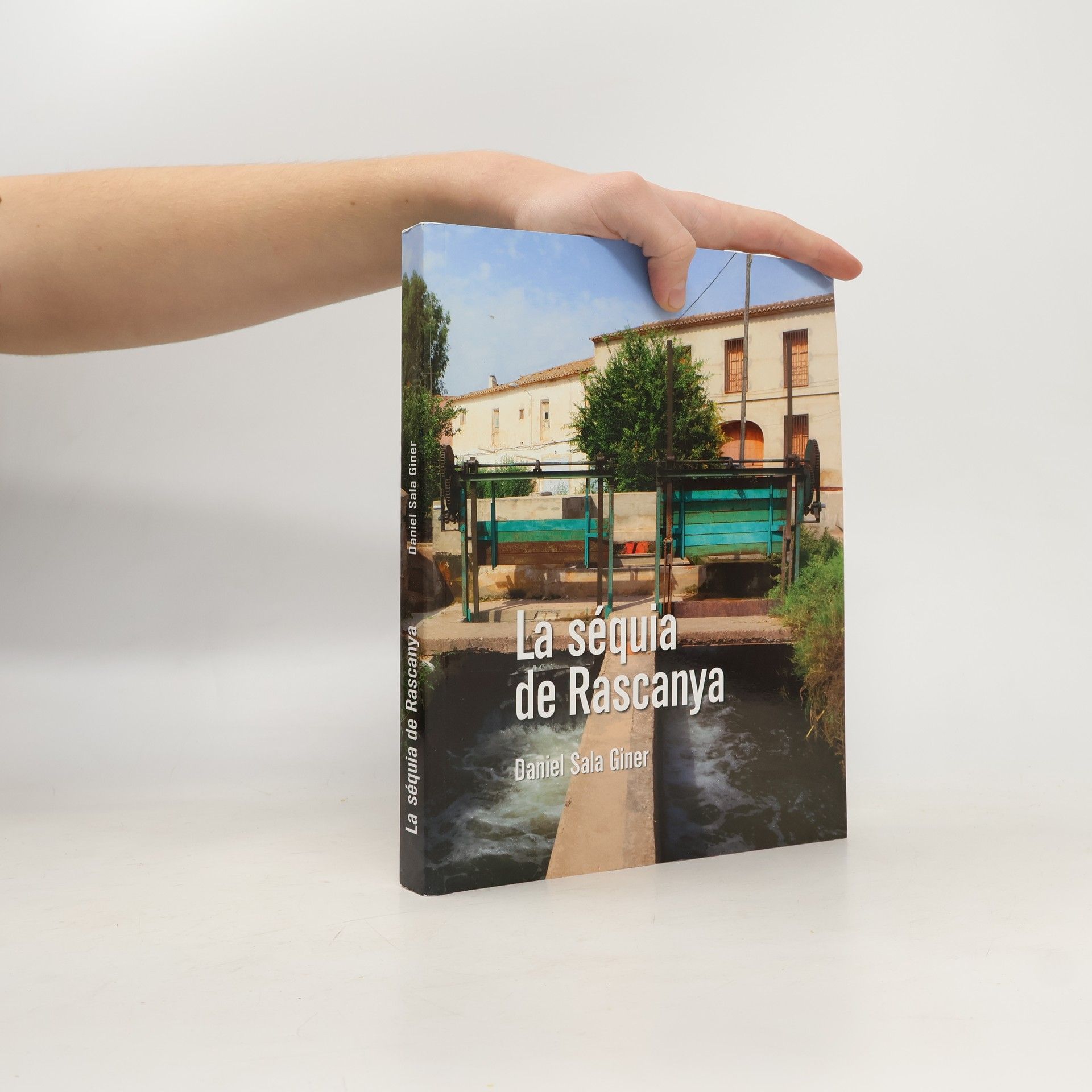 Daniel Sala Giner La séquia de Rascanya