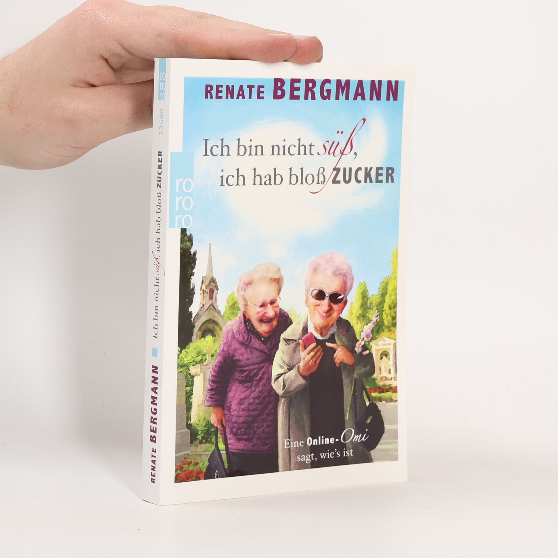 Renate Bergmann Ich bin nicht süß, ich hab bloß Zucker