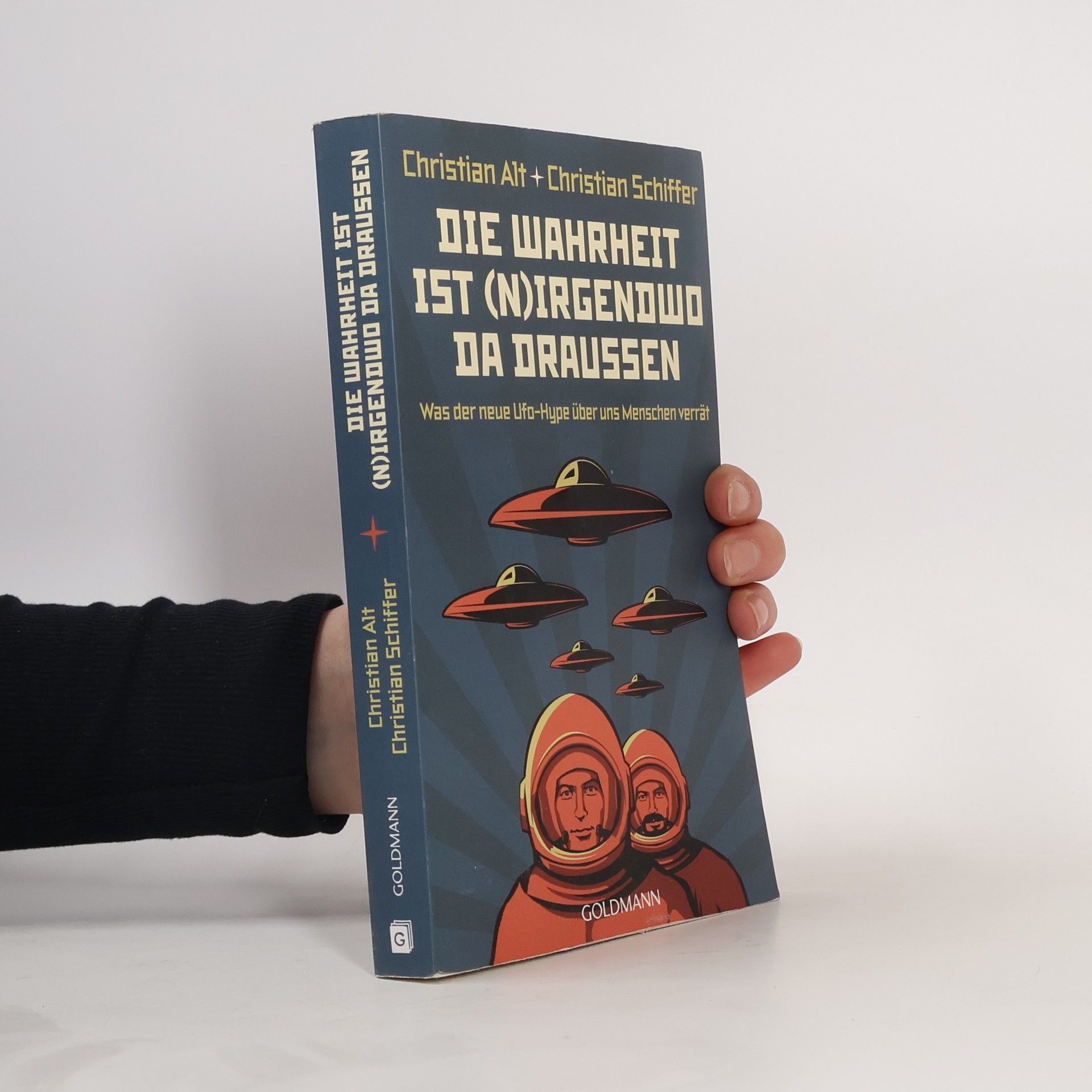 Christian Schiffer Die Wahrheit ist (n) irgendwo da draußen
