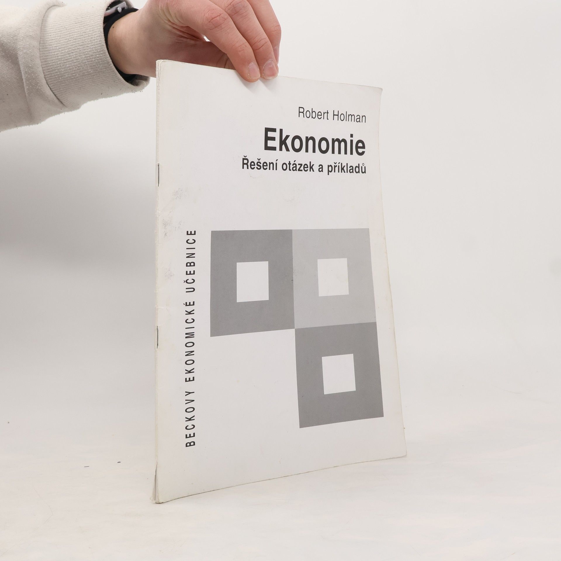 Robert Holman Ekonomie. Řešení otázek a příkladů