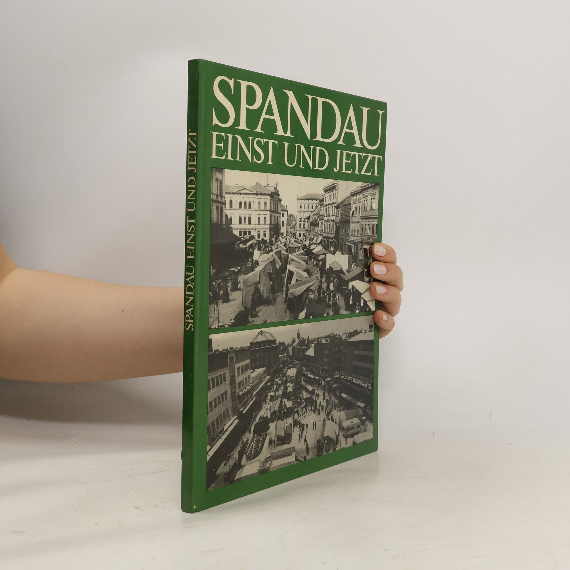 Various authors Spandau einst und jetzt