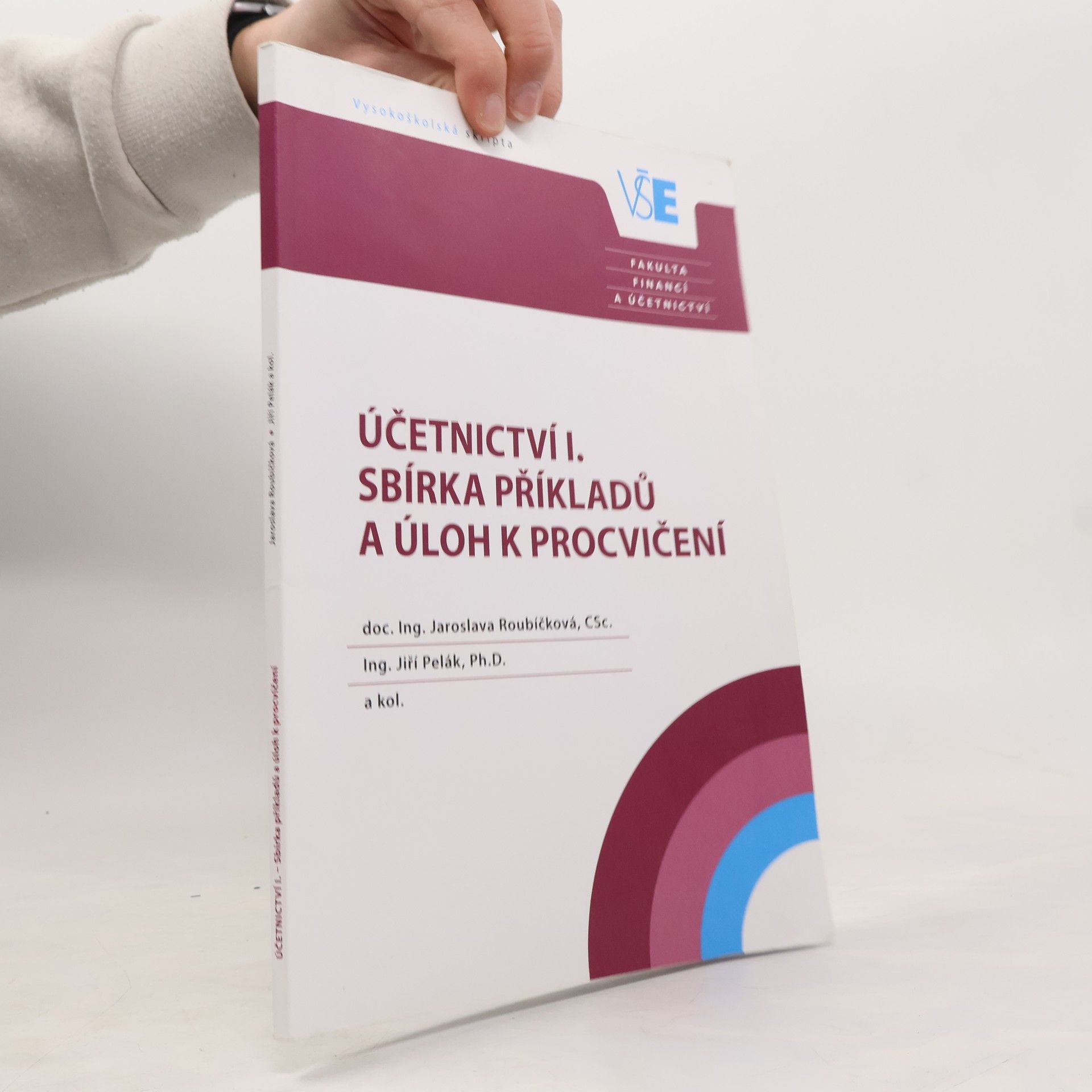 Účetnictví I. - sbírka příkladů a úloh k procvičení