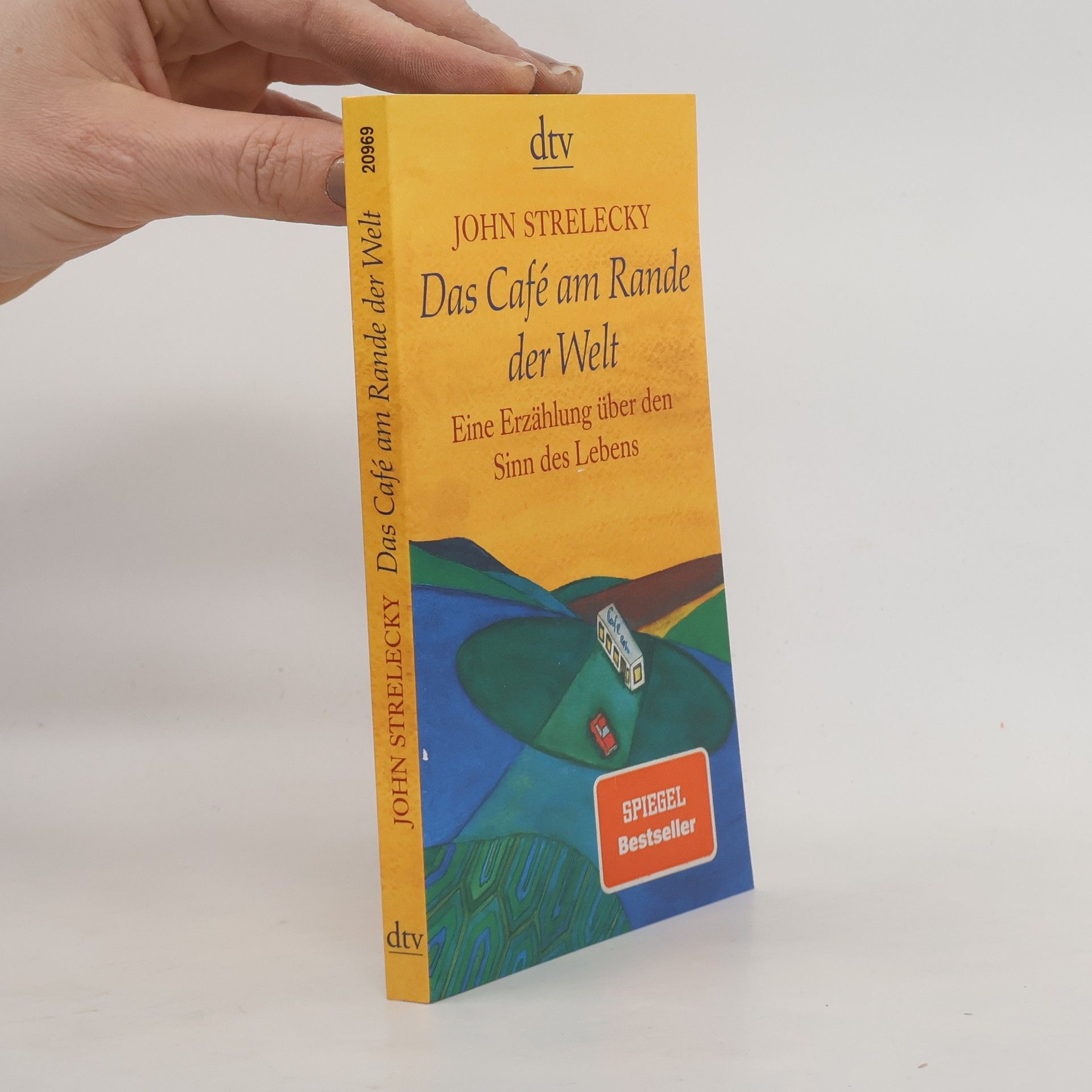 John Strelecky Das Café am Rande der Welt