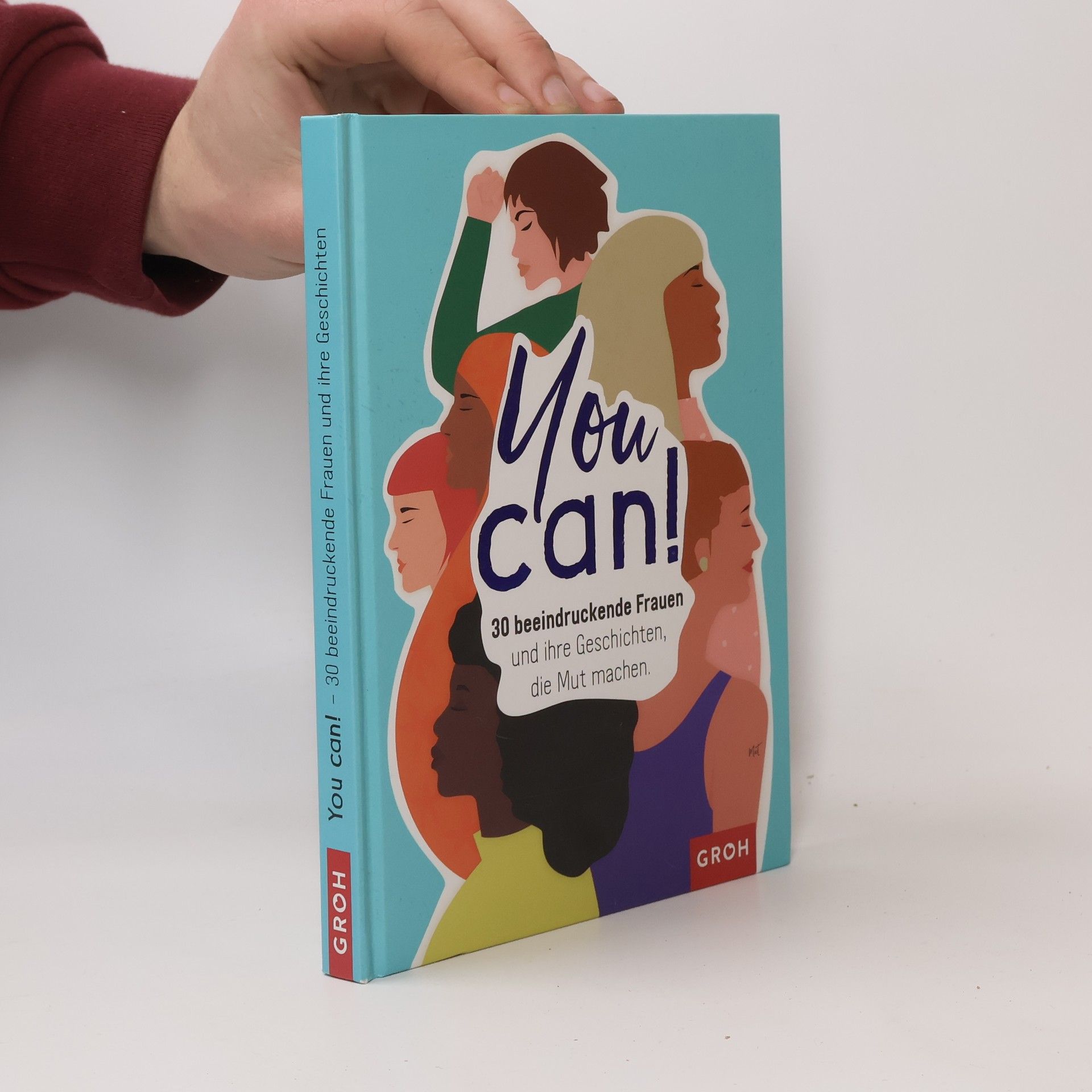 Collectif d'auteurs You can! 30 beeindruckende Frauen und ihre Geschichten die Mut machen.