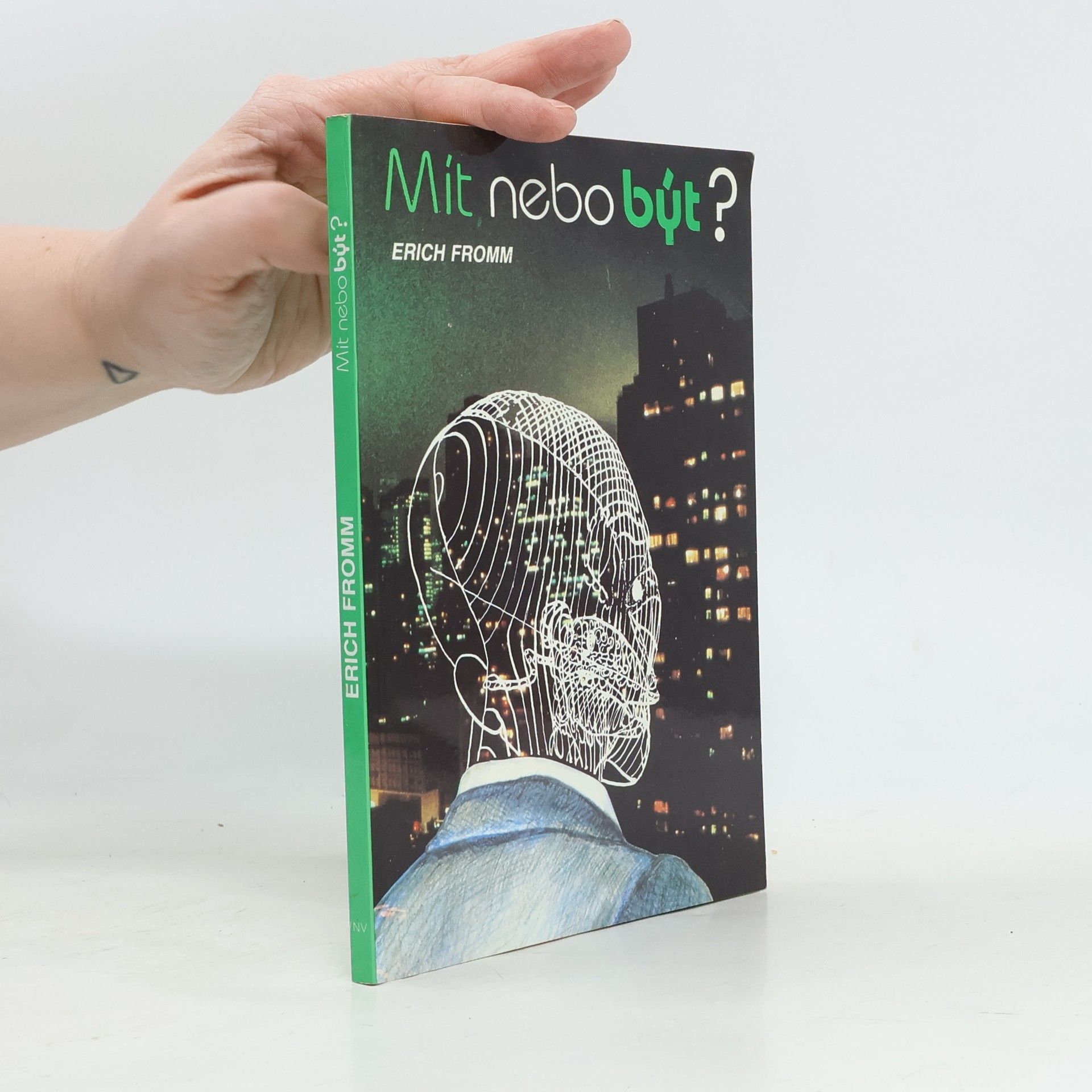 Erich Fromm Mít nebo být?