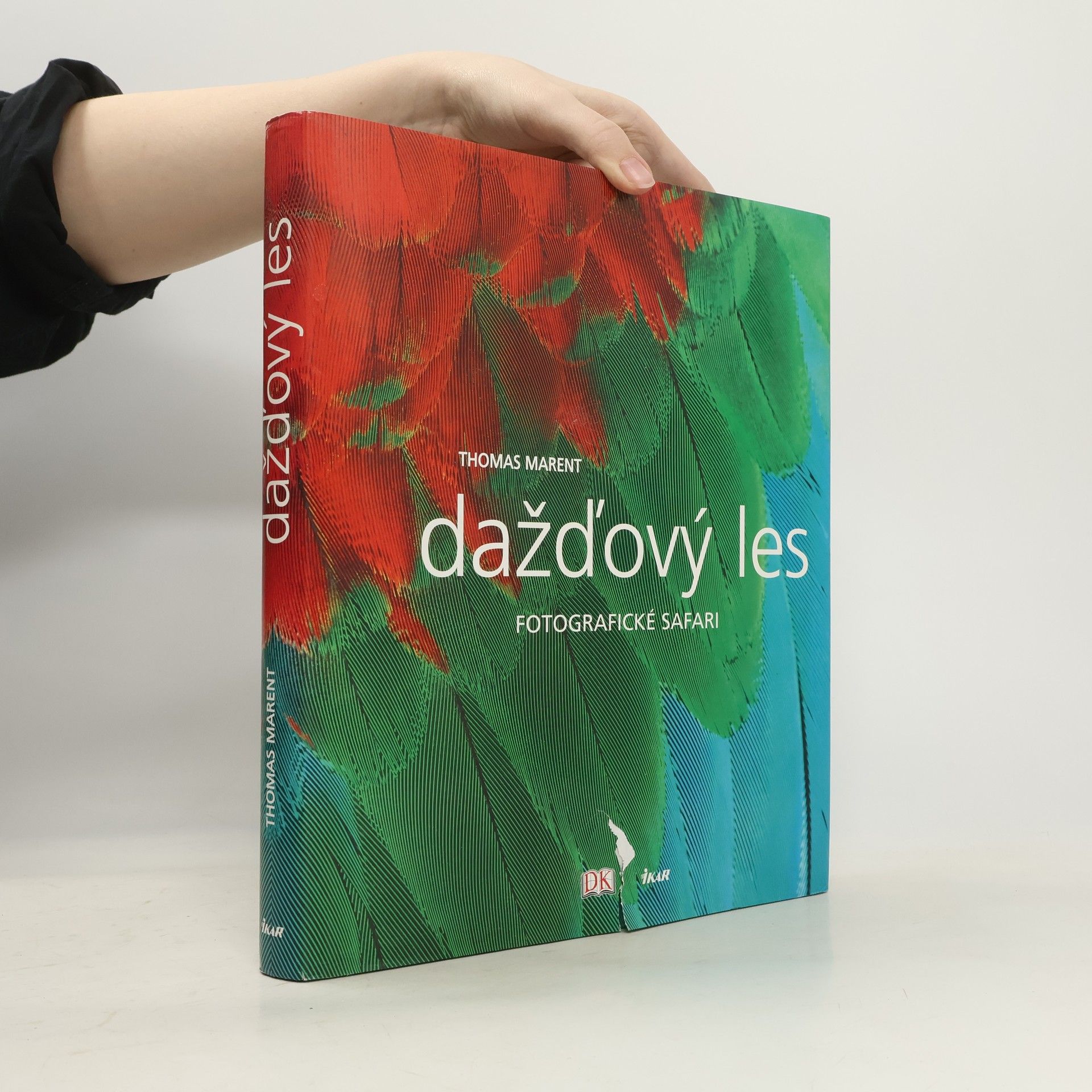 Thomas Marent Dažďový les: fotografické safari