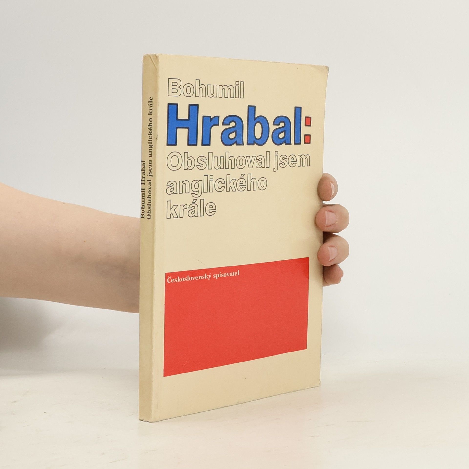 Bohumil Hrabal Obsluhoval jsem anglického krále