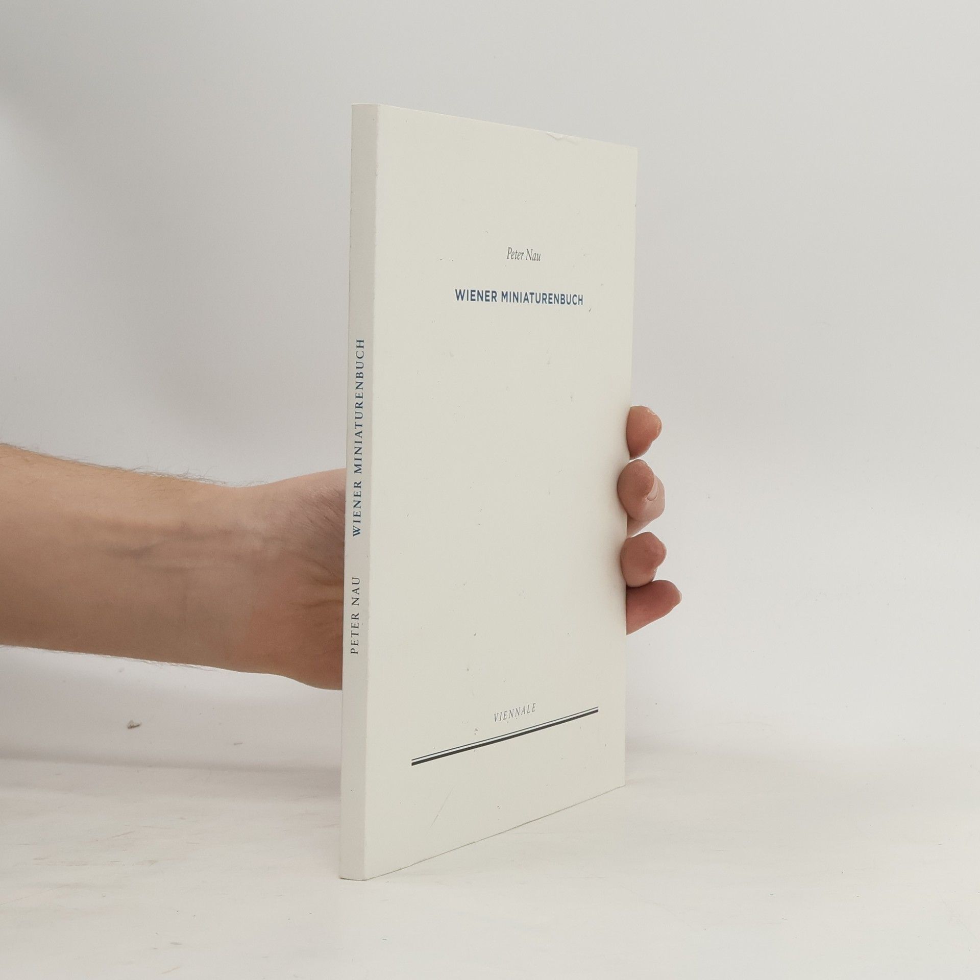 Peter Nau THE USEFUL BOOK: Wiener Miniaturenbuch