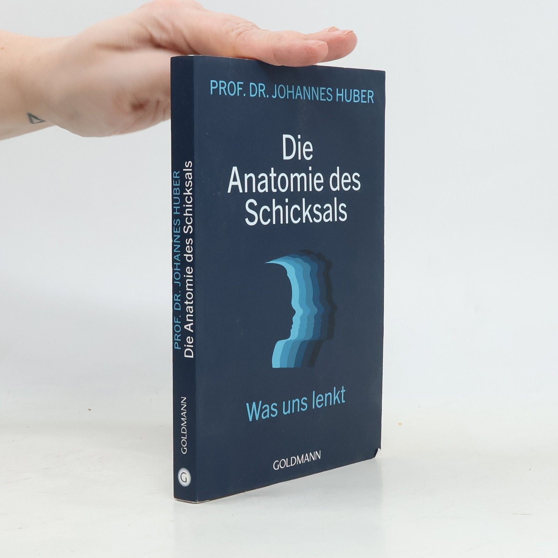 Johannes Huber Die Anatomie des Schicksals