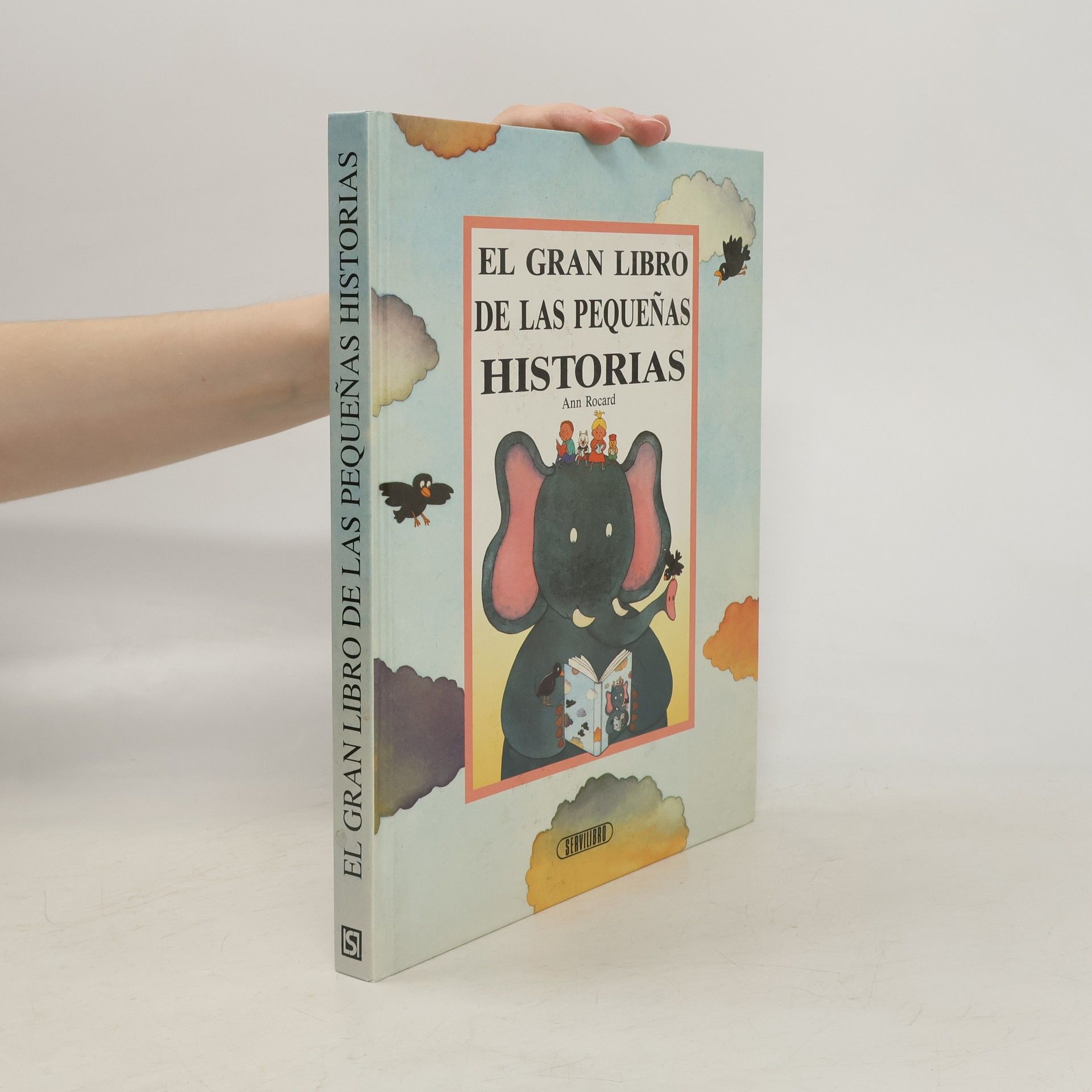 Ann Rocard El gran libro de las pequeñas historias