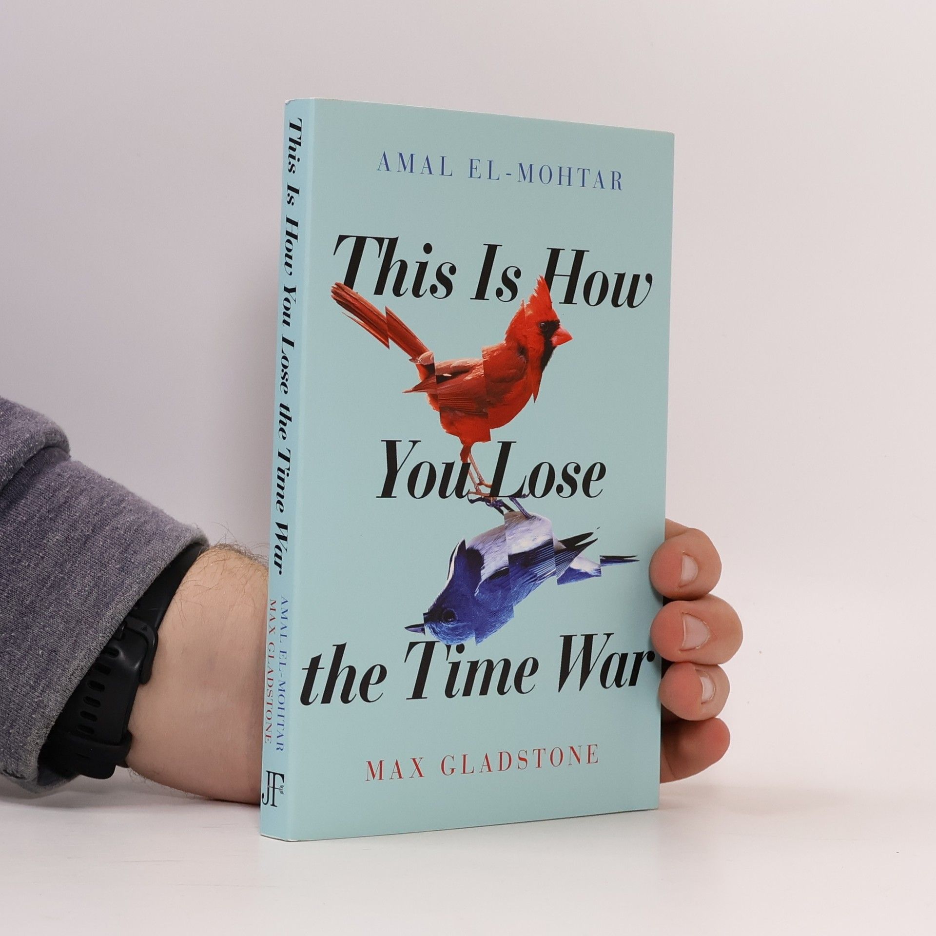 Amal El Mohtar This Is How You Lose the Time War