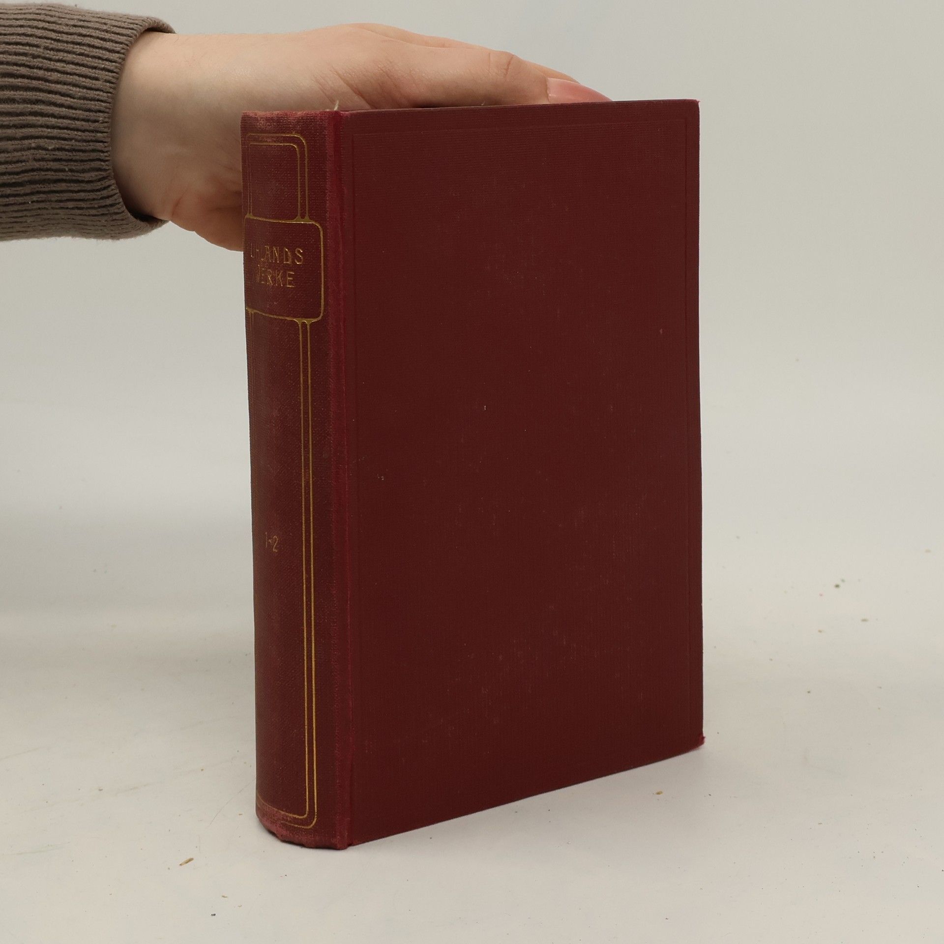 Ludwig Uhland Uhlands Werke 1-2